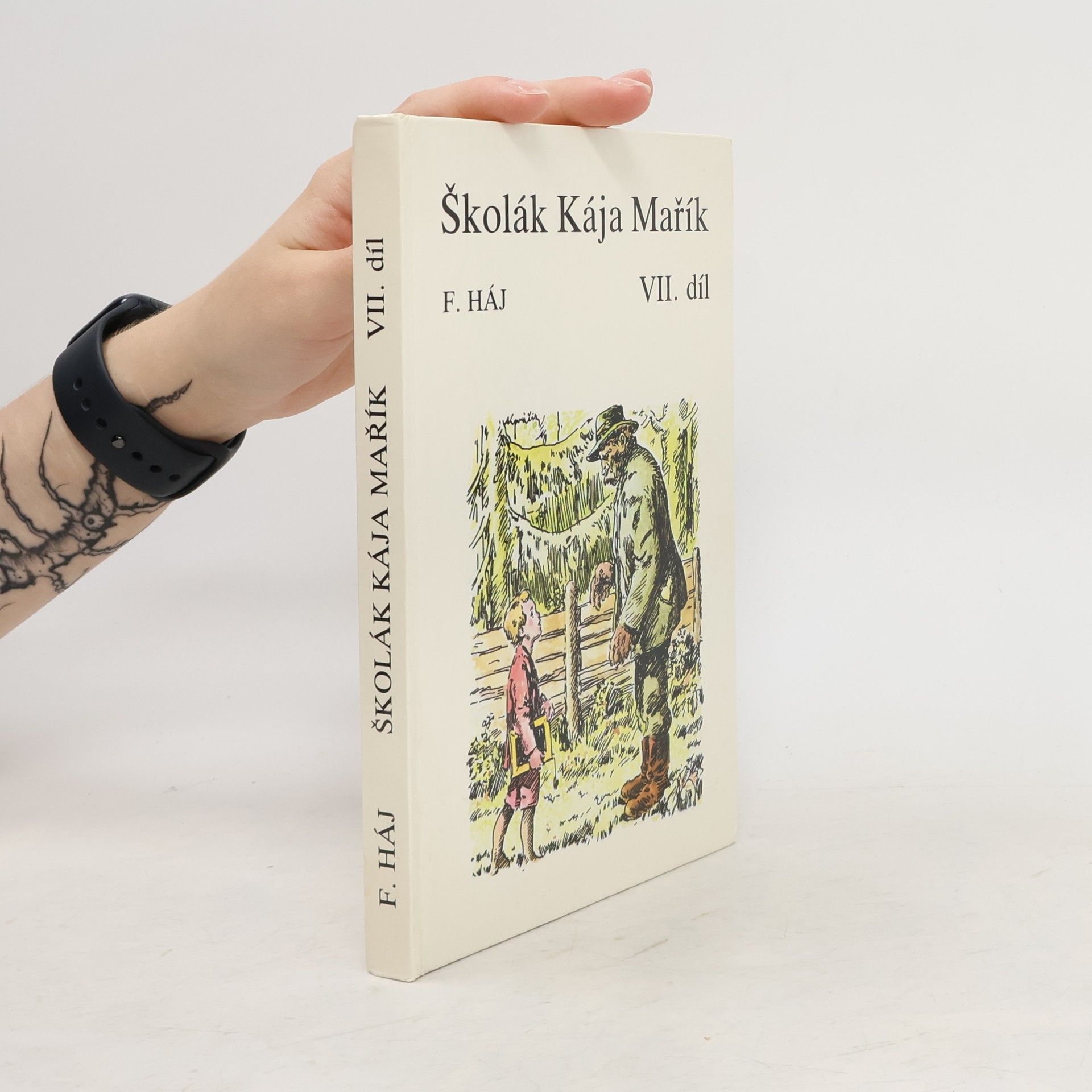 Felix Háj Školák Kája Mařík VII. díl