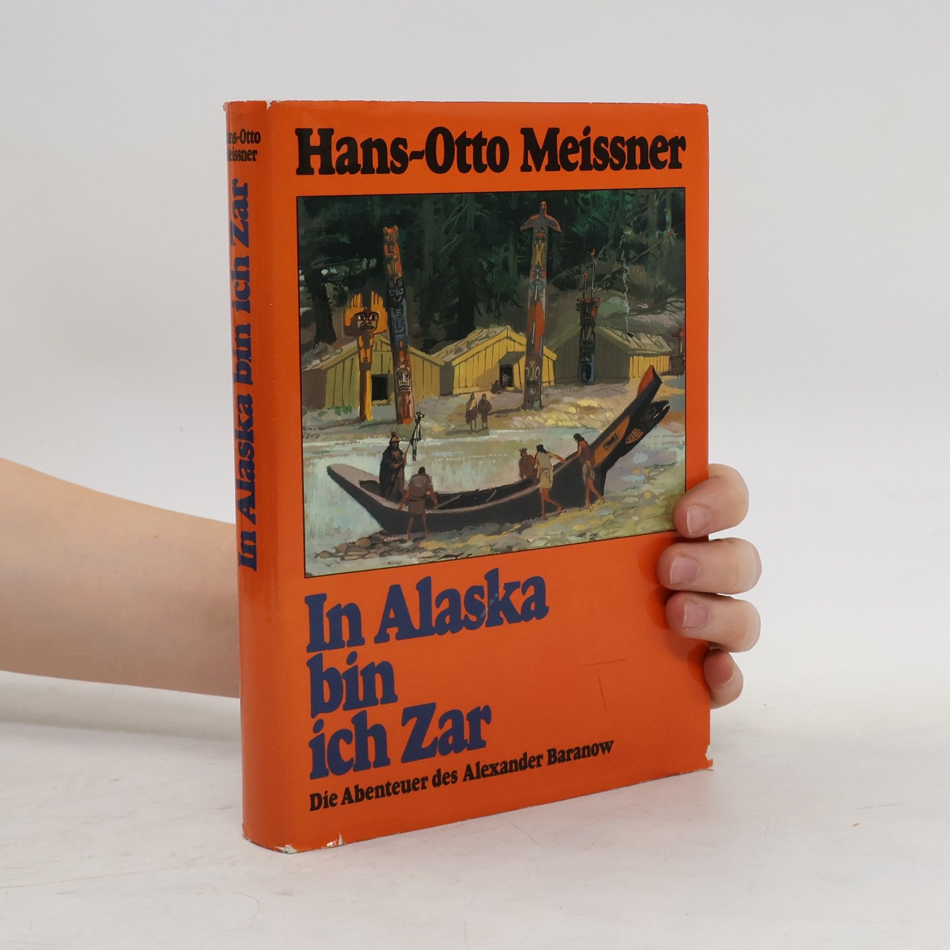 Hans-Otto Meissner In Alaska bin ich Zar