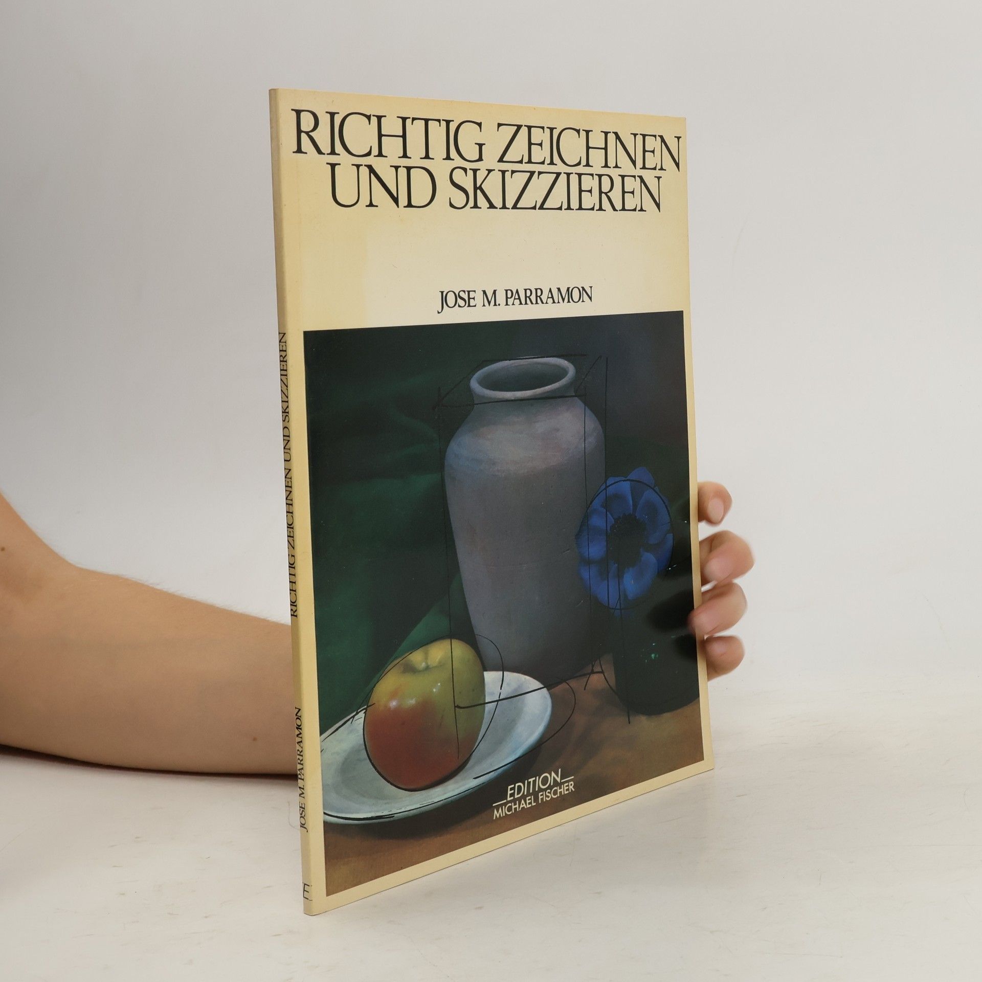 José María Parramón Richtig zeichnen und skizzieren