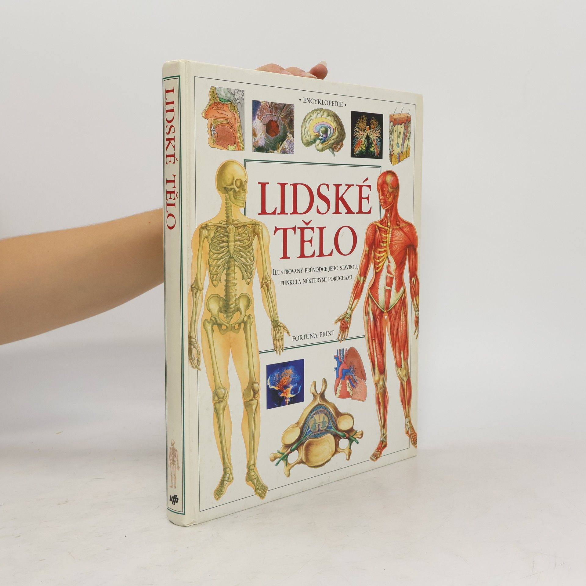 Lidské tělo. Ilustrovaný průvodce jeho stavbou, funkcí a některými poruchami