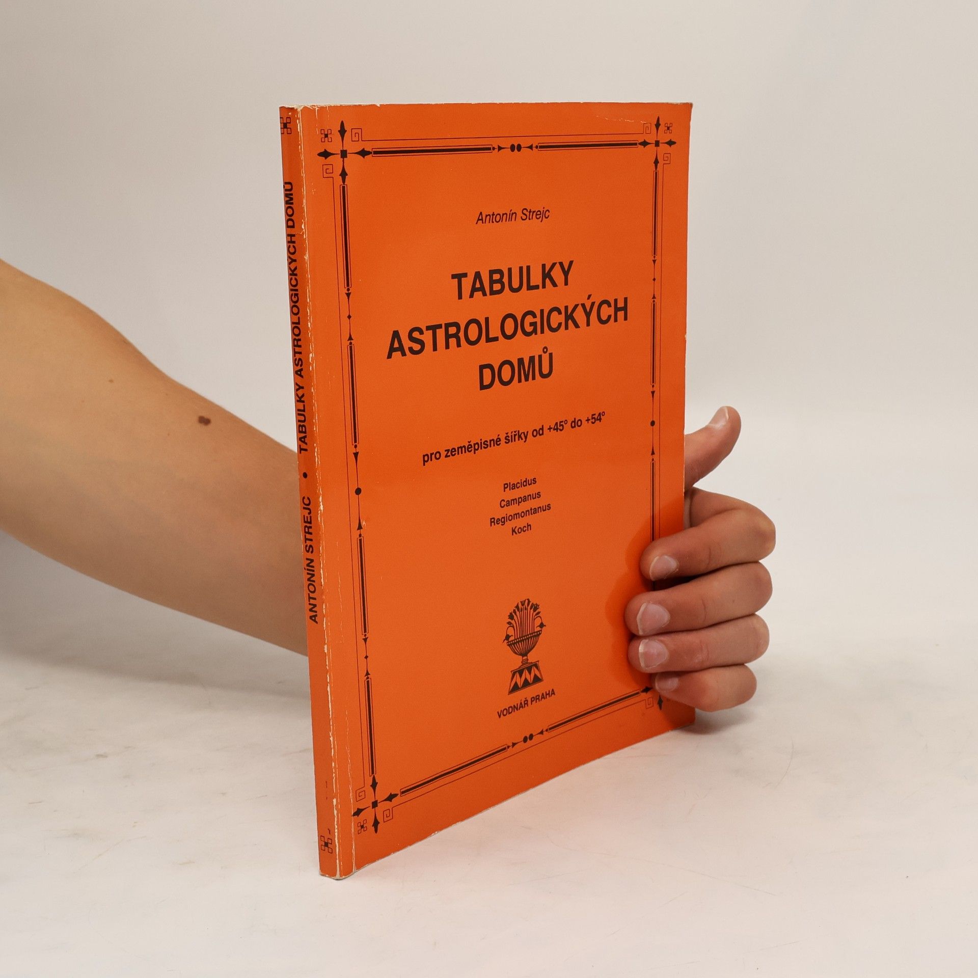 Antonín Strejc Tabulky astrologických domů pro zeměpisné šířky od +45° do +54°