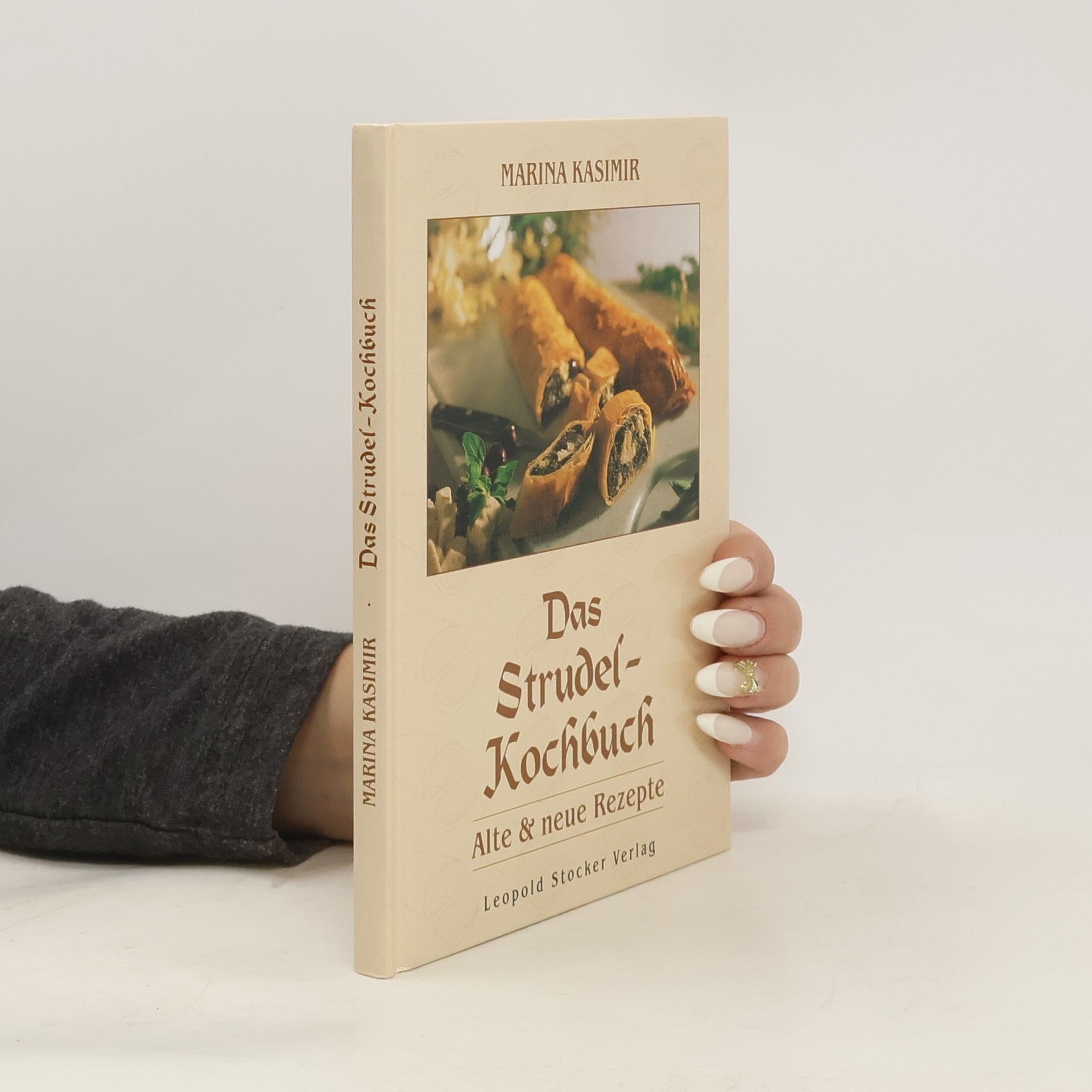 Marina Kasimir Das Strudel-Kochbuch