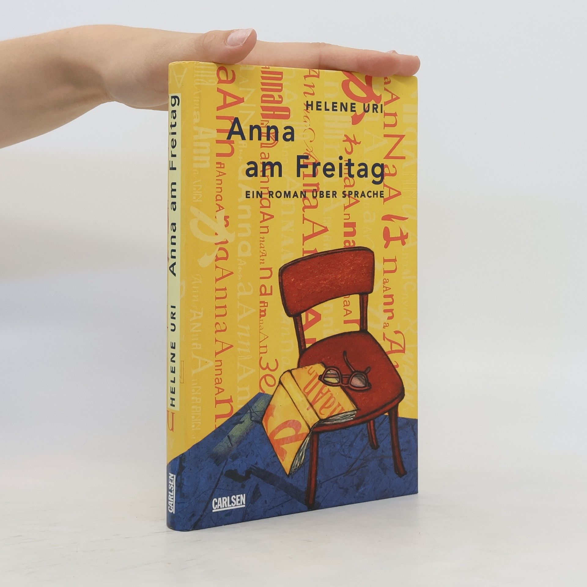 Helene Uri Anna am Freitag: Ein Roman über Sprache