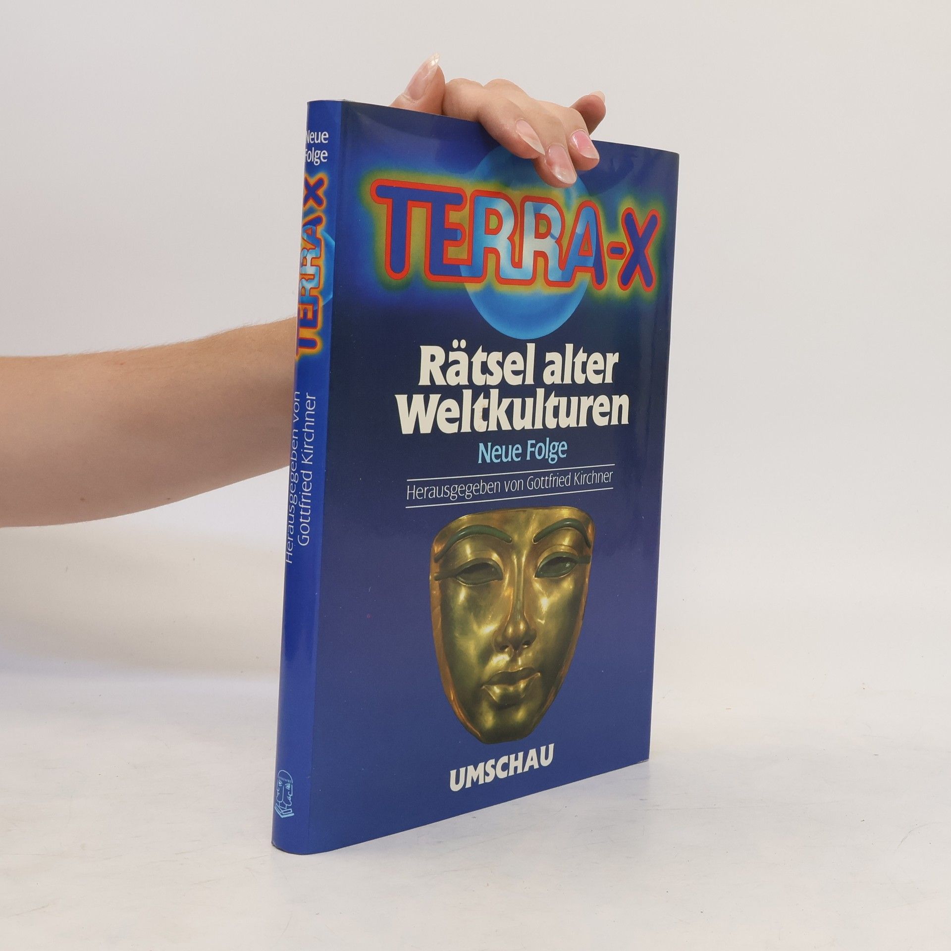 Gottfried Kirchner Terra-X. Rätsel alter Weltkulturen.