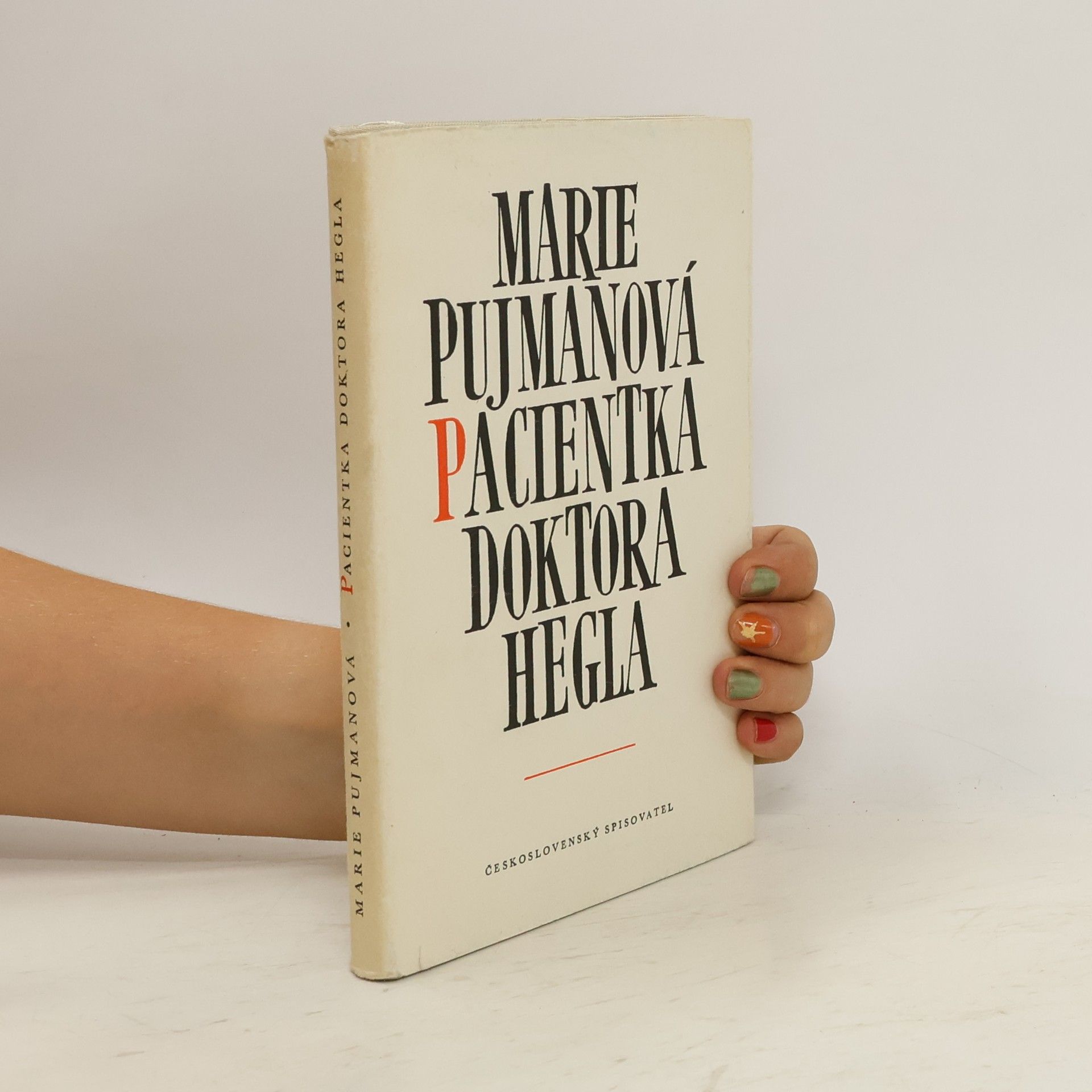 Marie Pujmanová Pacientka doktora Hegla