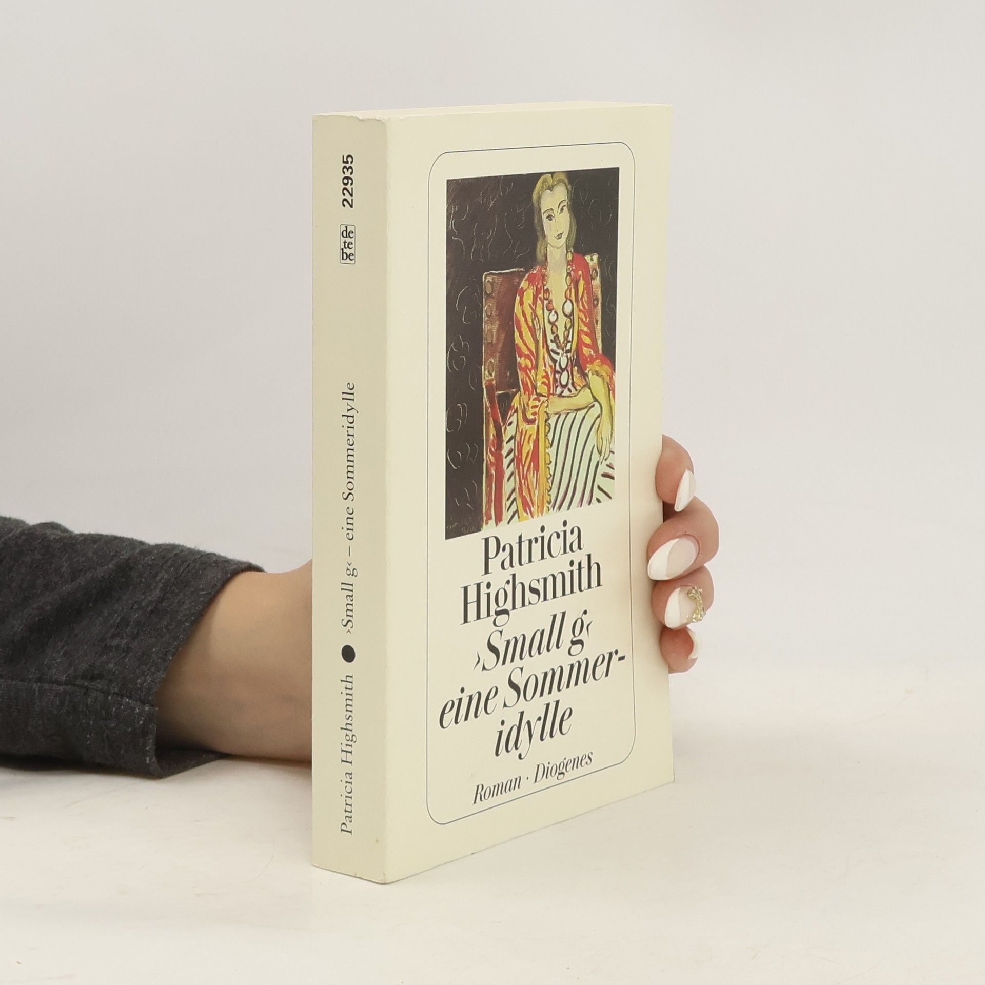 Patricia Highsmith ' Small g' Eine Sommeridylle.