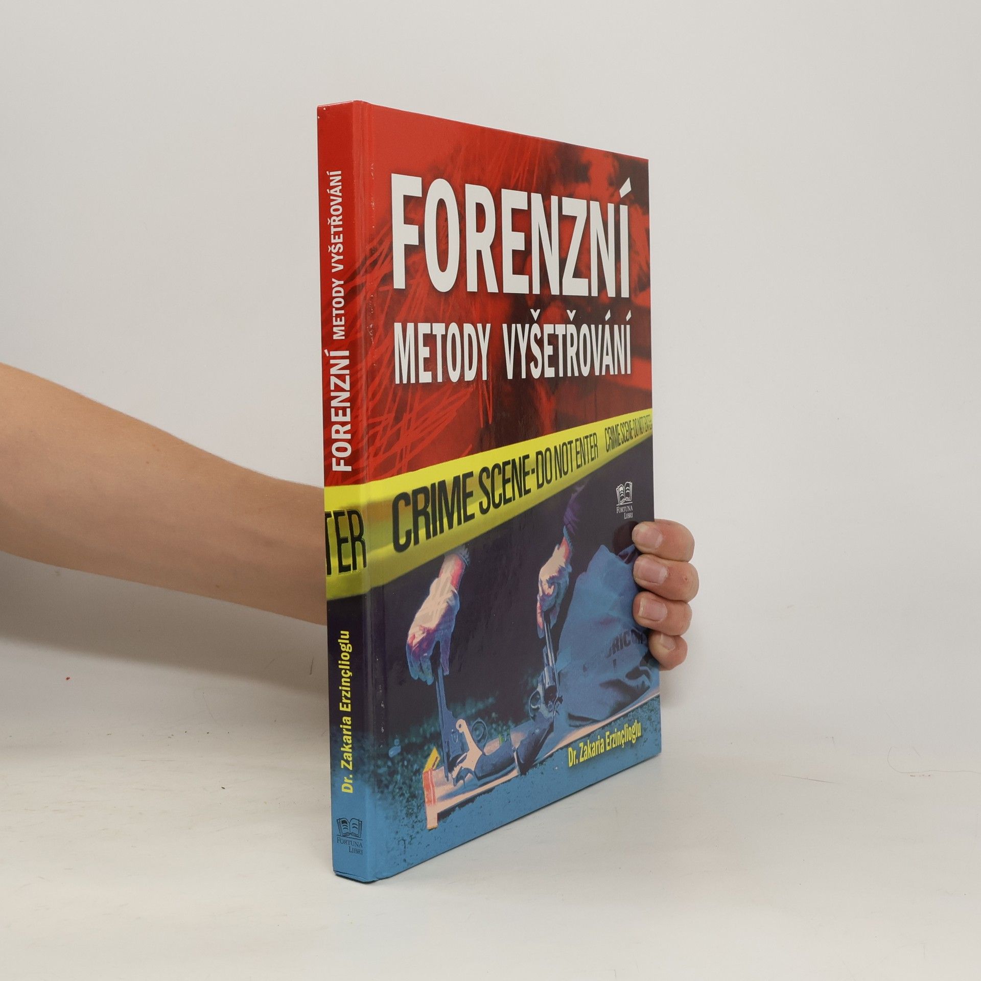 Zakaria Erzinçlioglu Forenzní metody vyšetřování