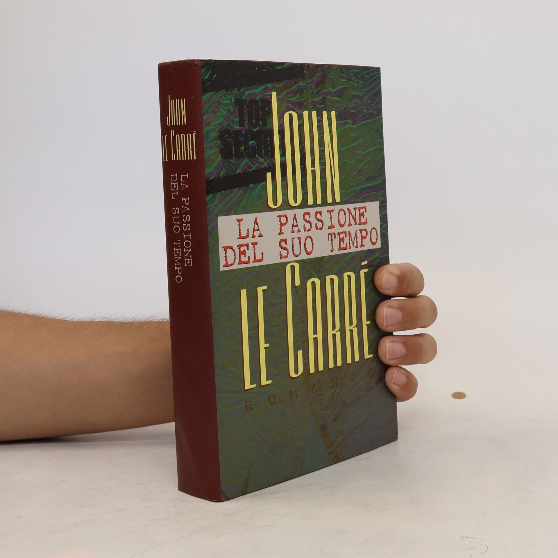 John le Carré La Passione Del Suo Tempo
