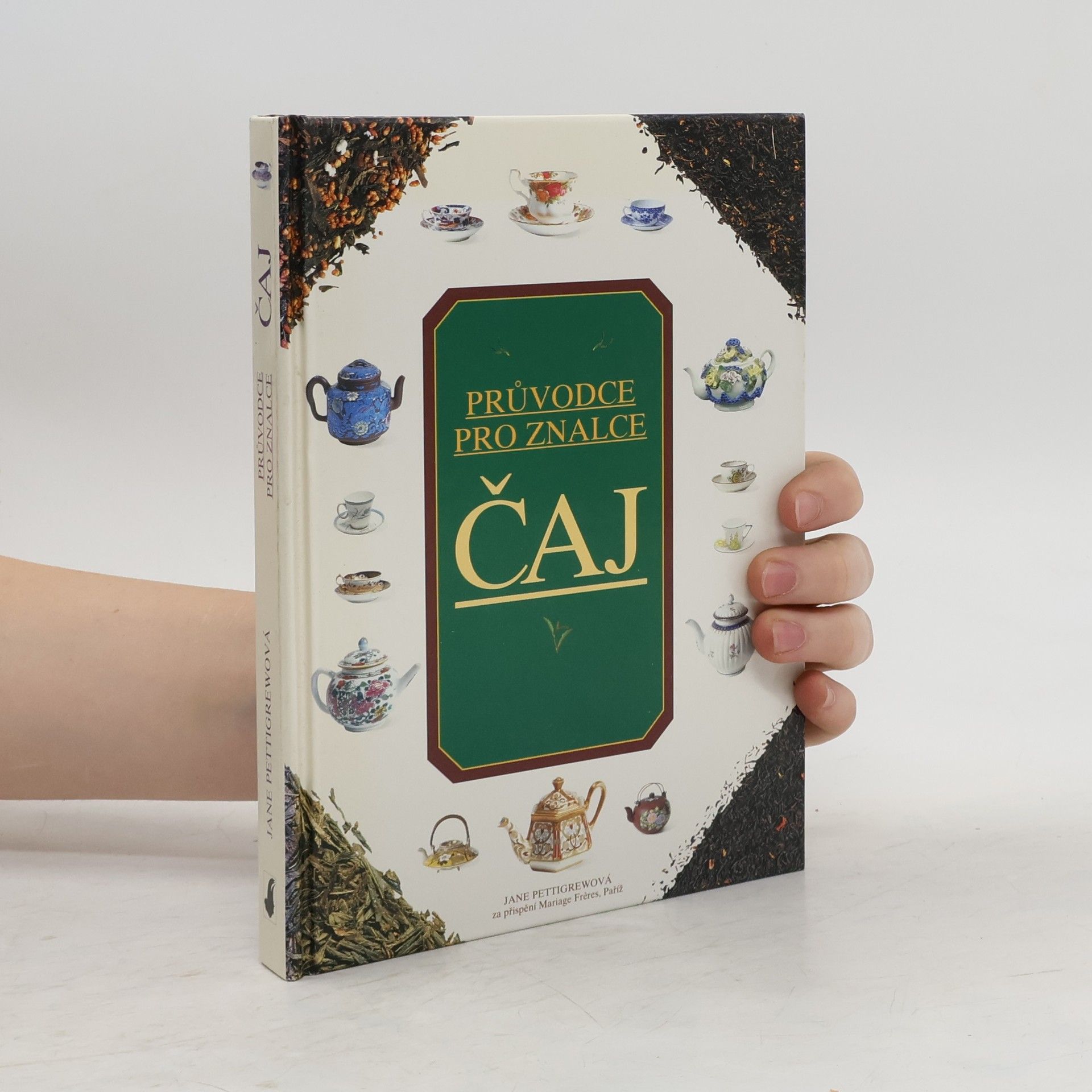 Jane Pettigrew Čaj. Rádce pro znalce