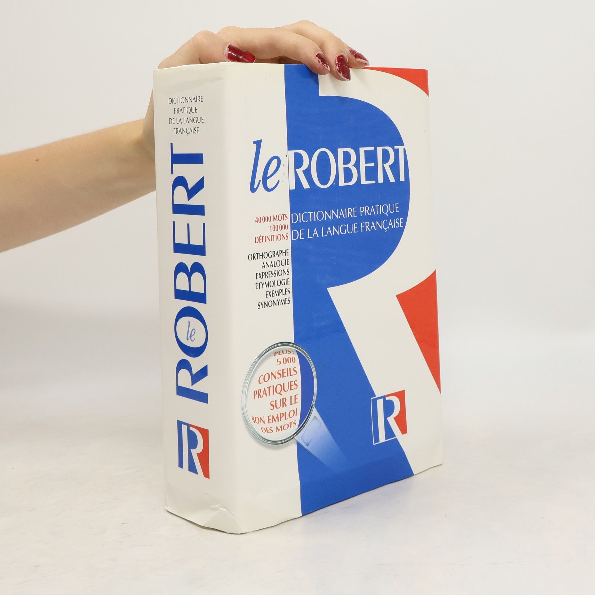 Collectif d'auteurs Le Robert. Dictionnaire Practique de la Langue Francaise