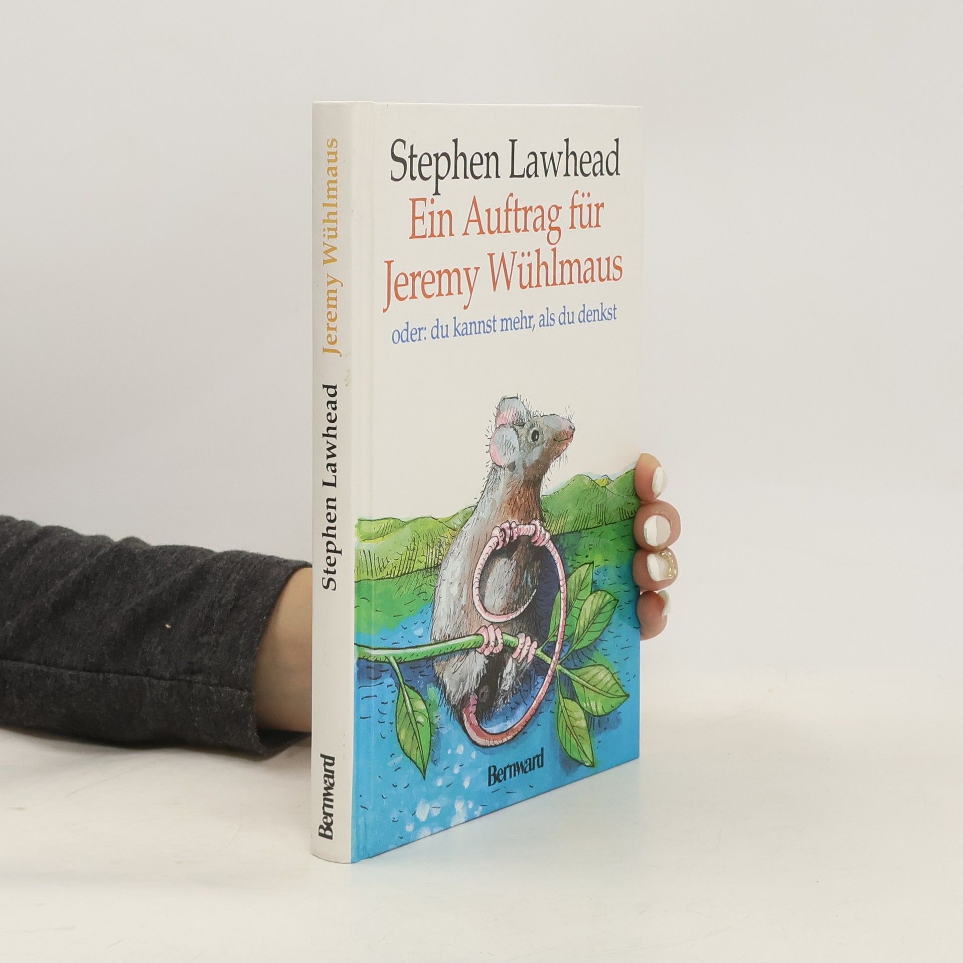 Stephen R. Lawhead Ein Auftrag für Jeremy Wühlmaus
