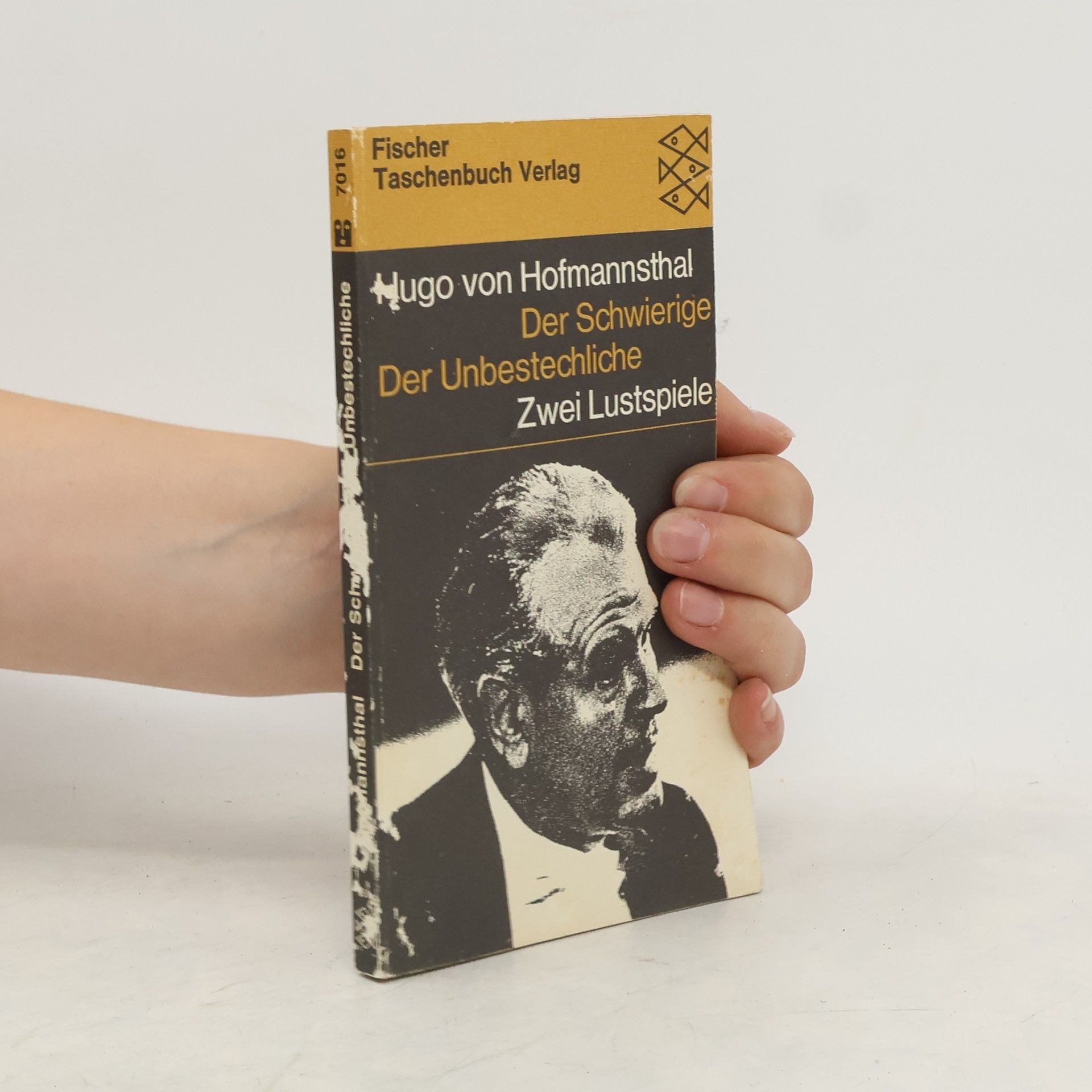 Hugo von Hofmannsthal Der Schwierige. Der Unbestechliche