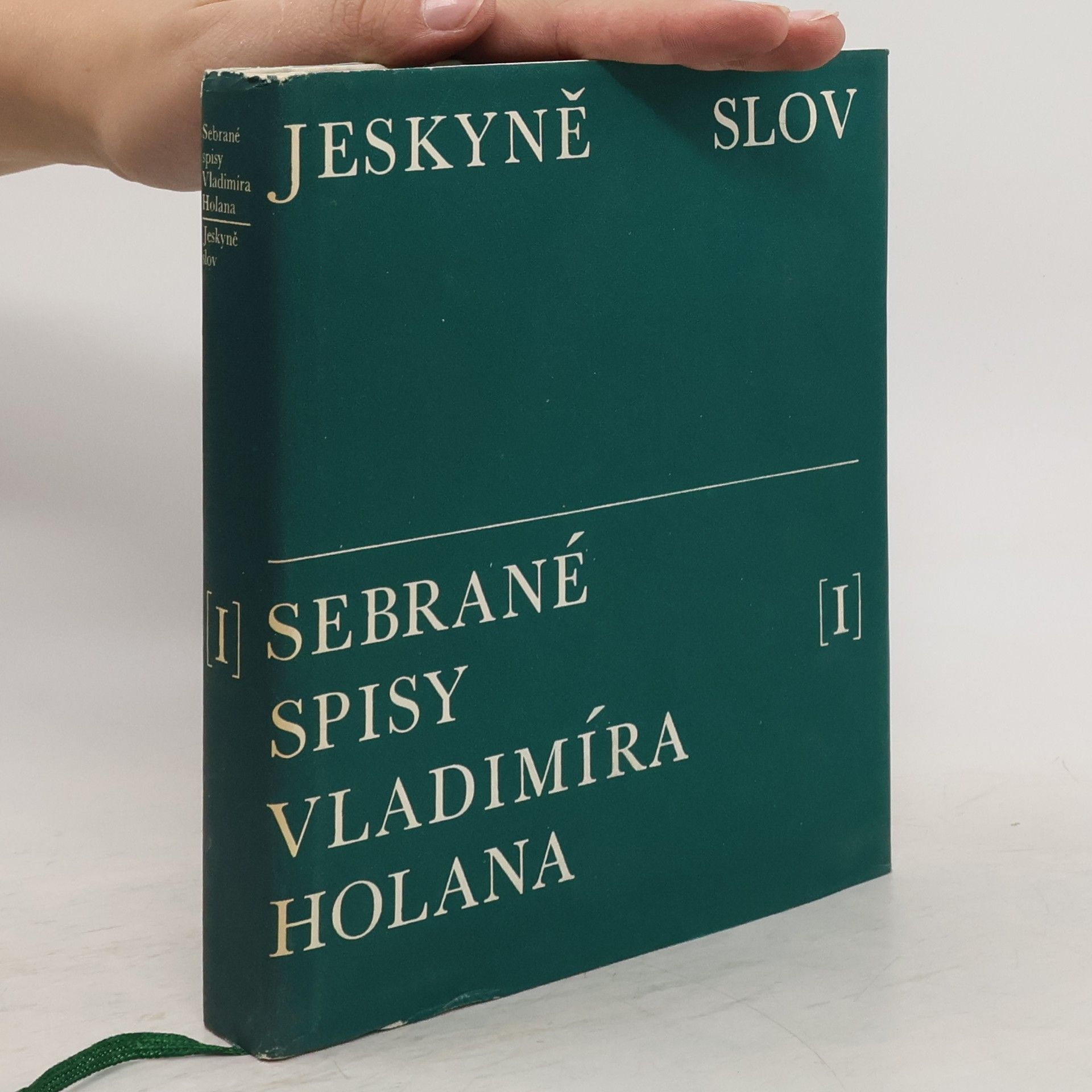 Vladimír Holan Jeskyně slov. Sebrané spisy Vladimíra Holana, svazek I.