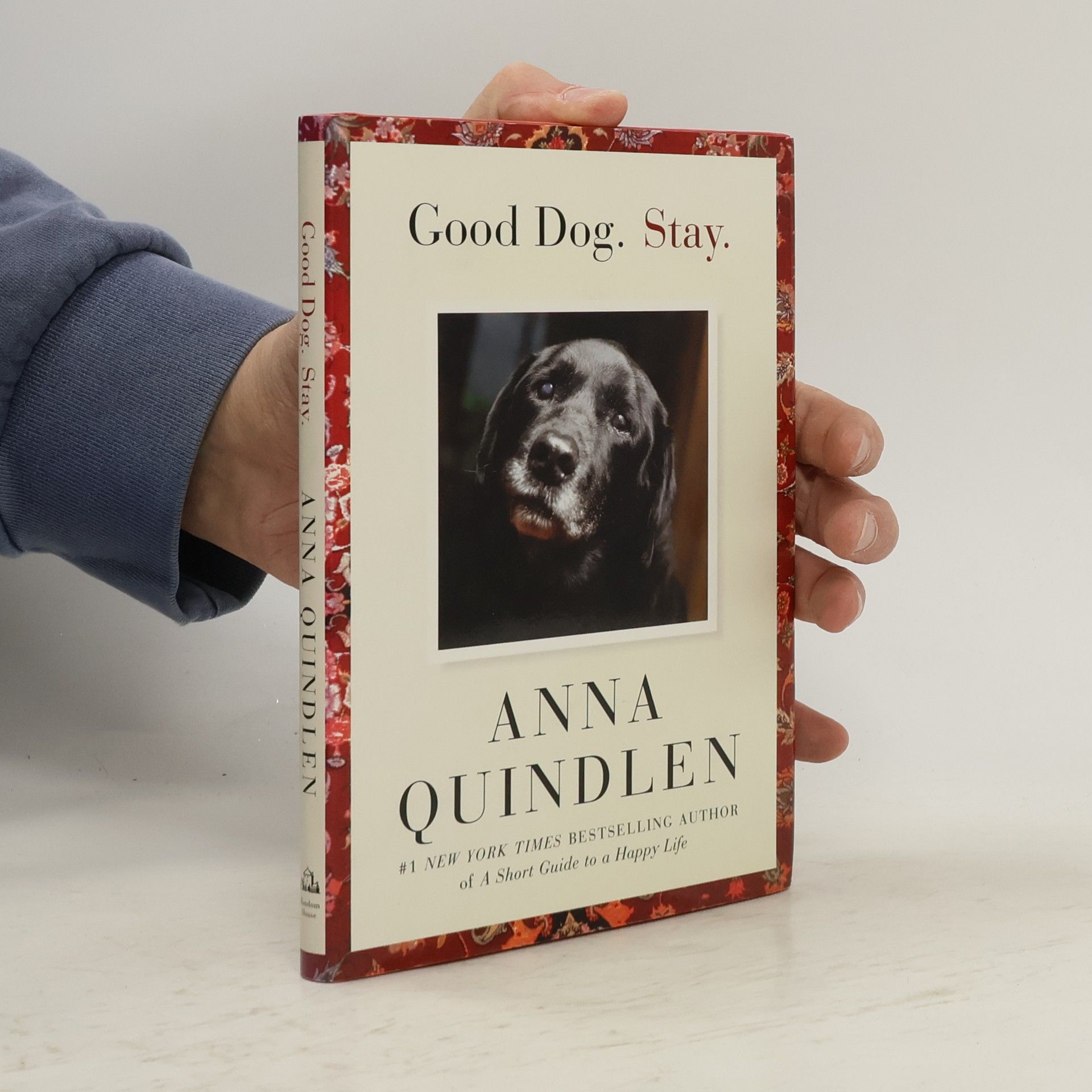 Anna Quindlen Good Dog. Stay.