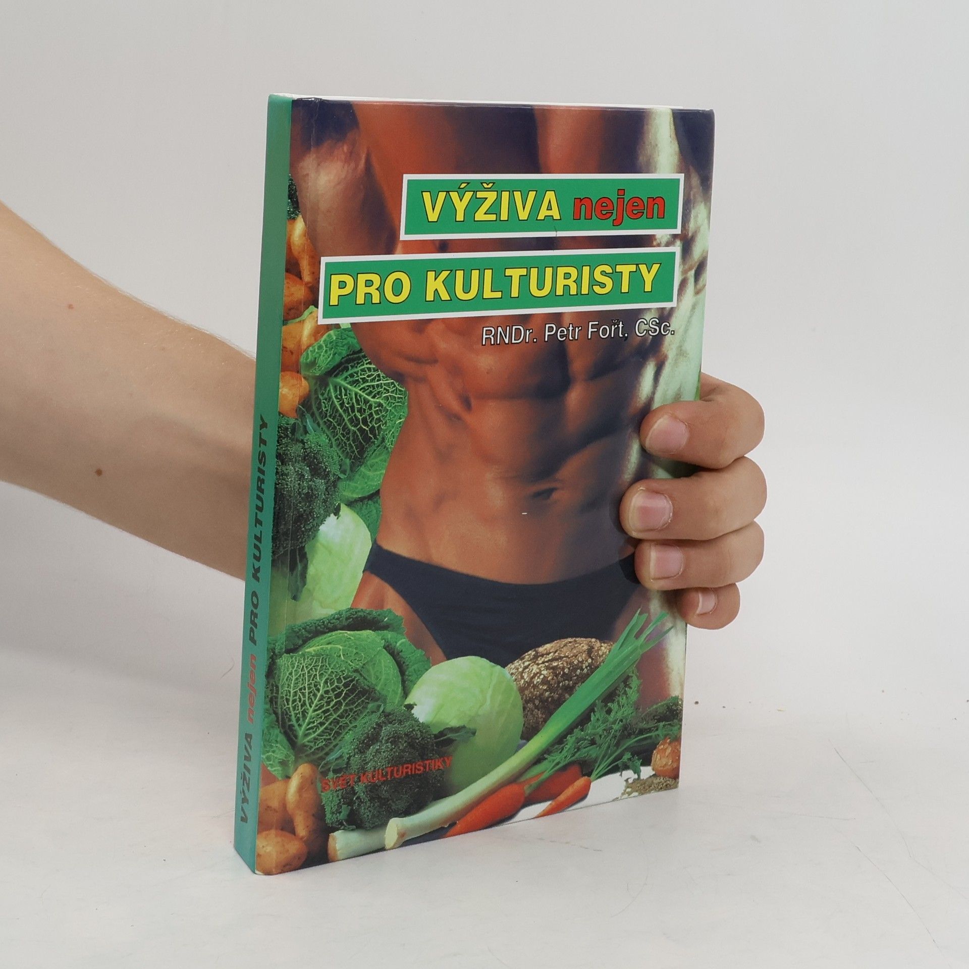 Výživa nejen pro kulturisty