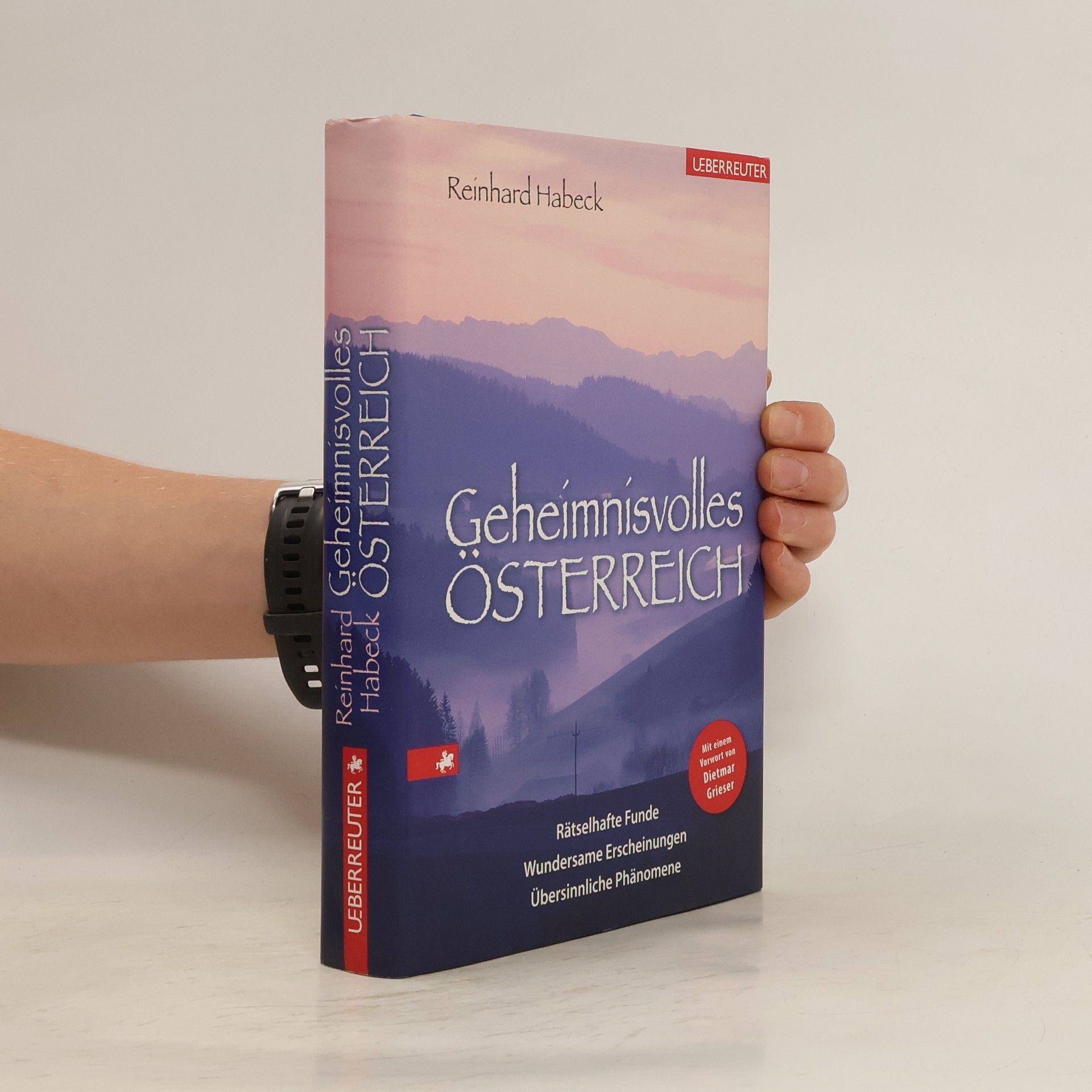 Reinhard Habeck Geheimnisvolles Österreich
