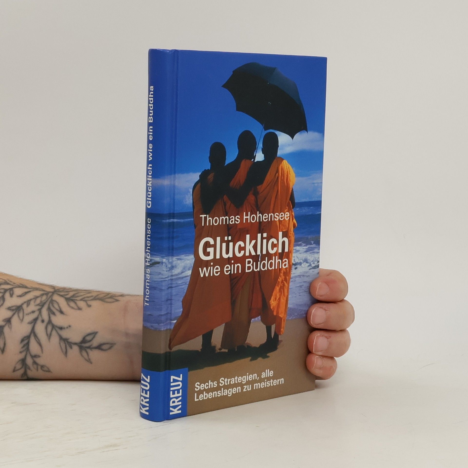 Thomas Hohensee Glücklich wie ein Buddha