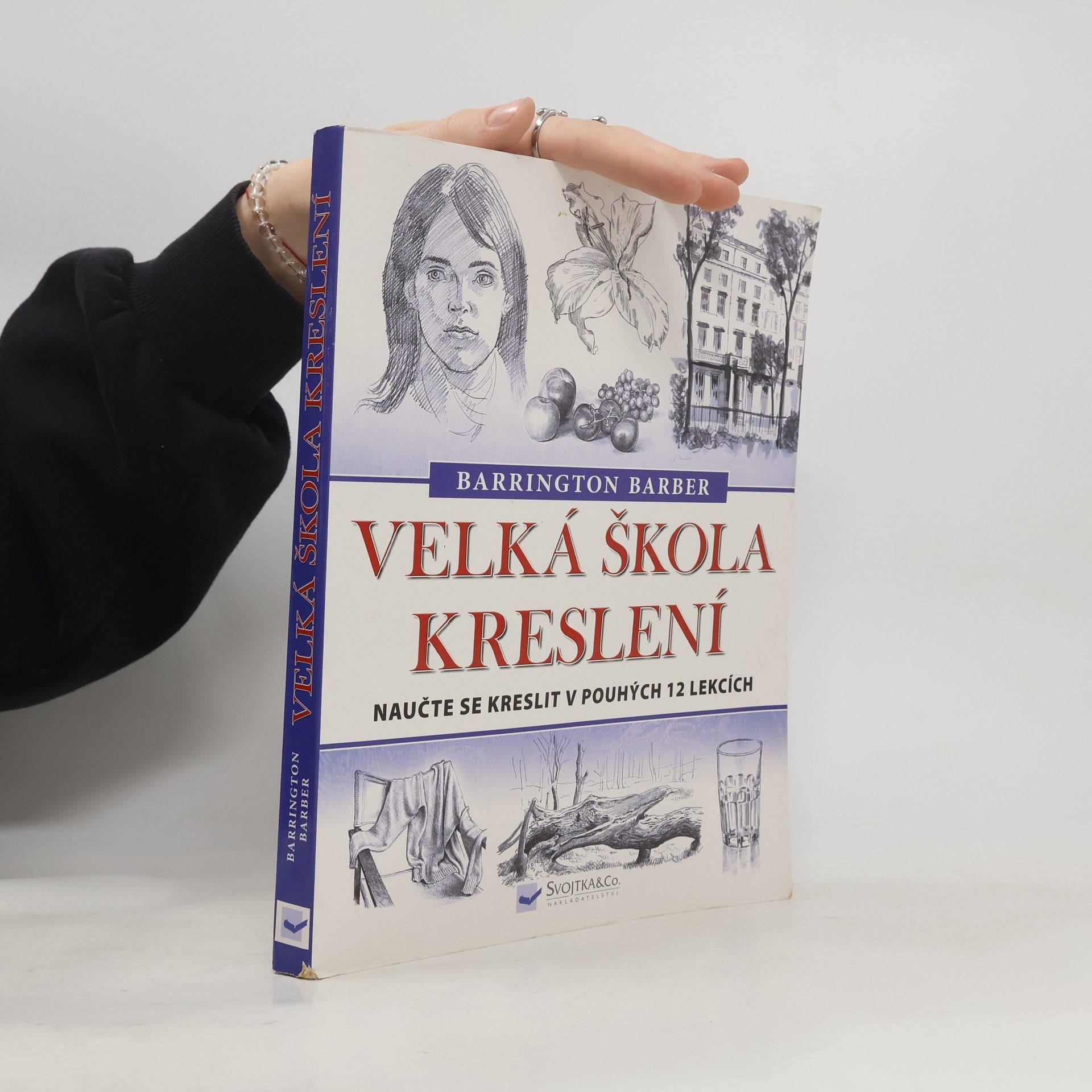 Barrington Barber Velká škola kreslení : Naučte se kreslit v pouhých 12 lekcích