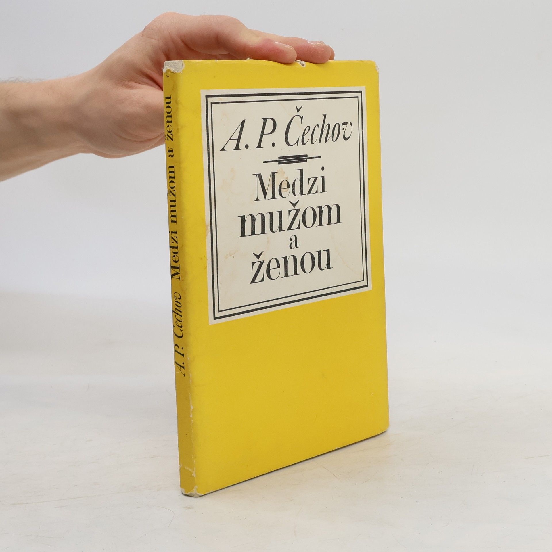 Anton Pavlovič Čechov Medzi mužom a ženou