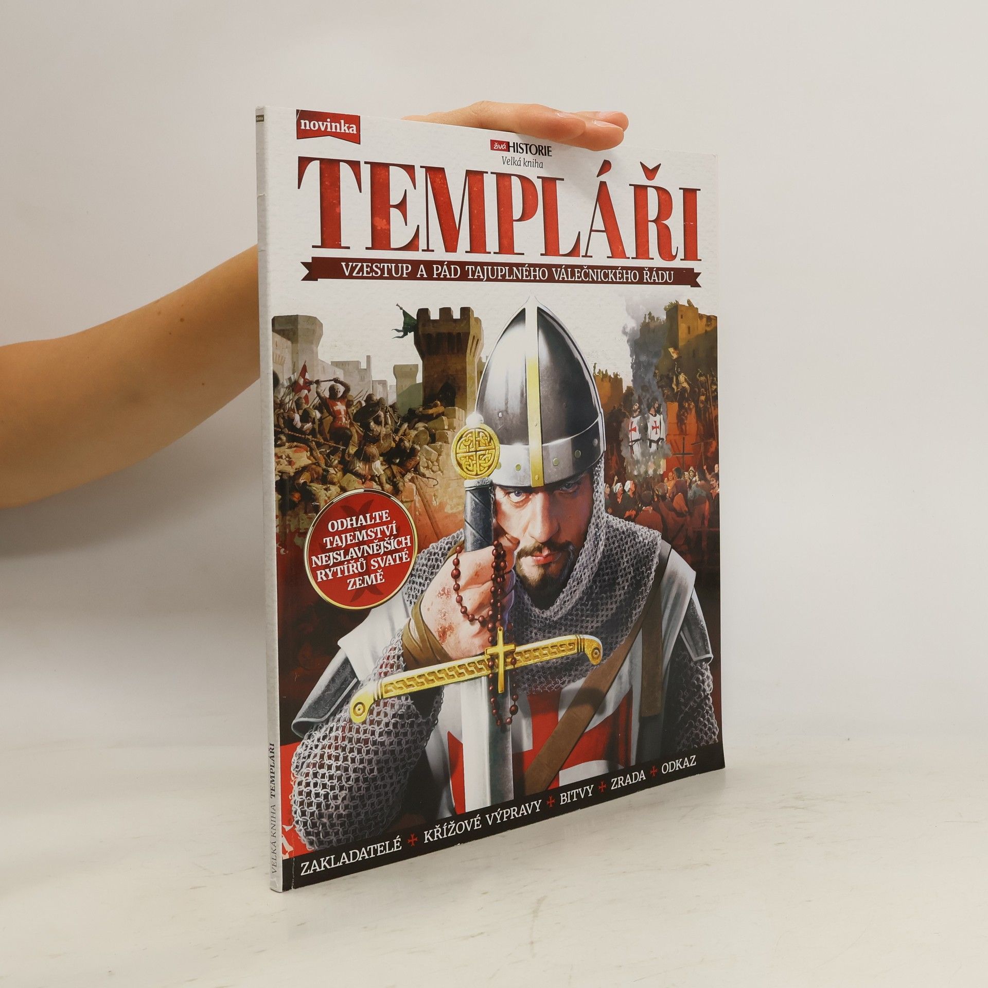 kolektiv Templáři : velká kniha : vzestup a pád tajuplného válečnického řádu