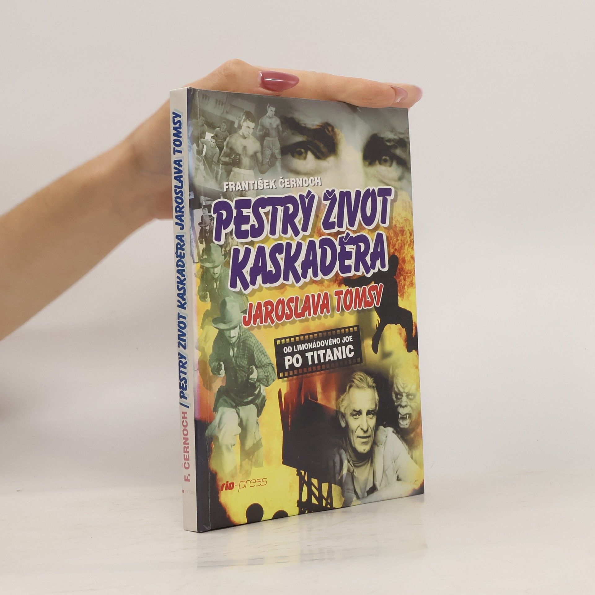 František Černoch Pestrý život kaskadéra Jaroslava Tomsy