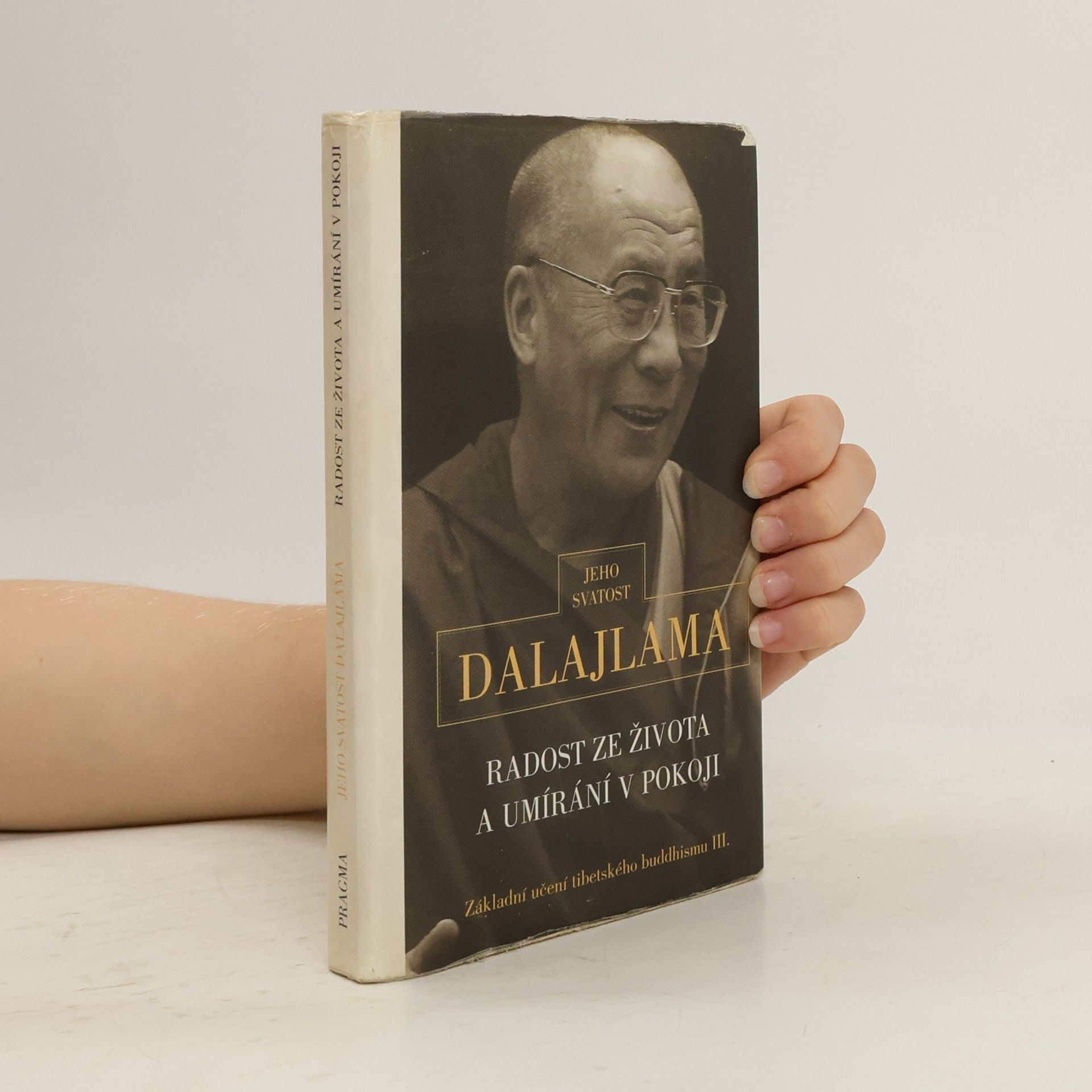 Dalajlama Radost ze života a umírání v pokoji