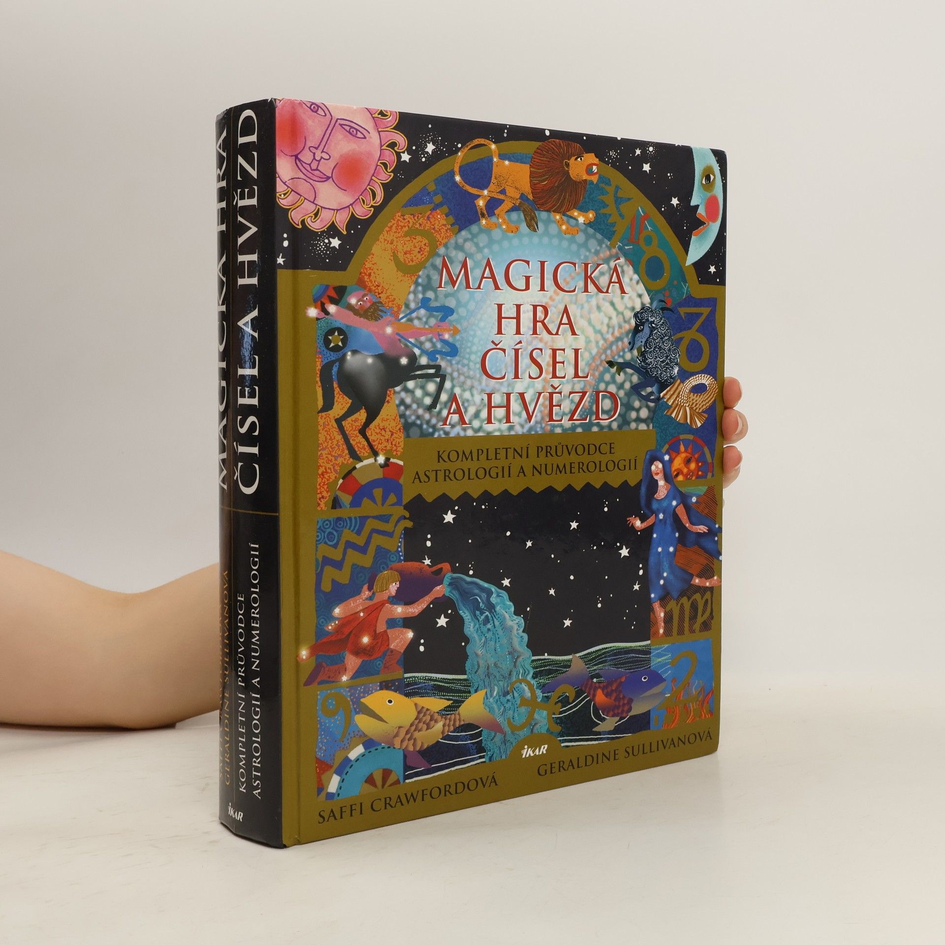 Saffi Crawford Magická hra čísel a hvězd. Kompletní průvodce astrologií a numerologií