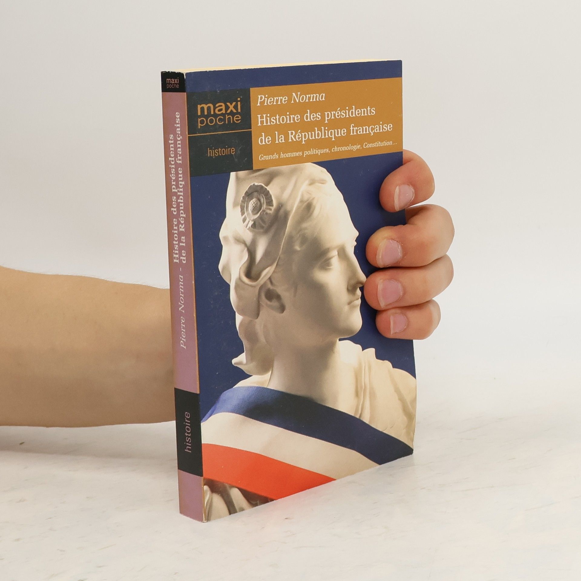 Pierre Norma Histoire des présidents de la République française