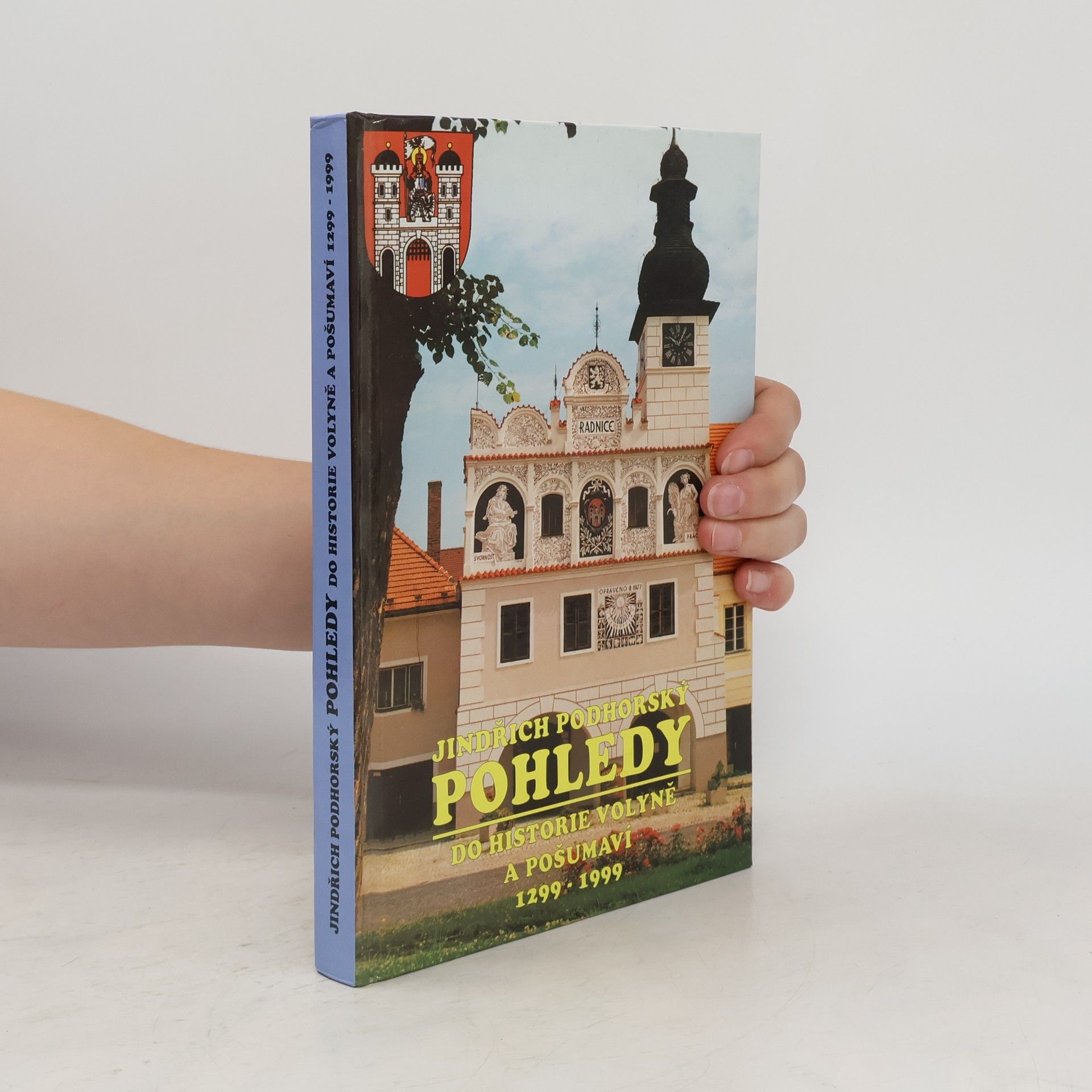 Pohledy do historie Volyně a Pošumaví 1299-1999