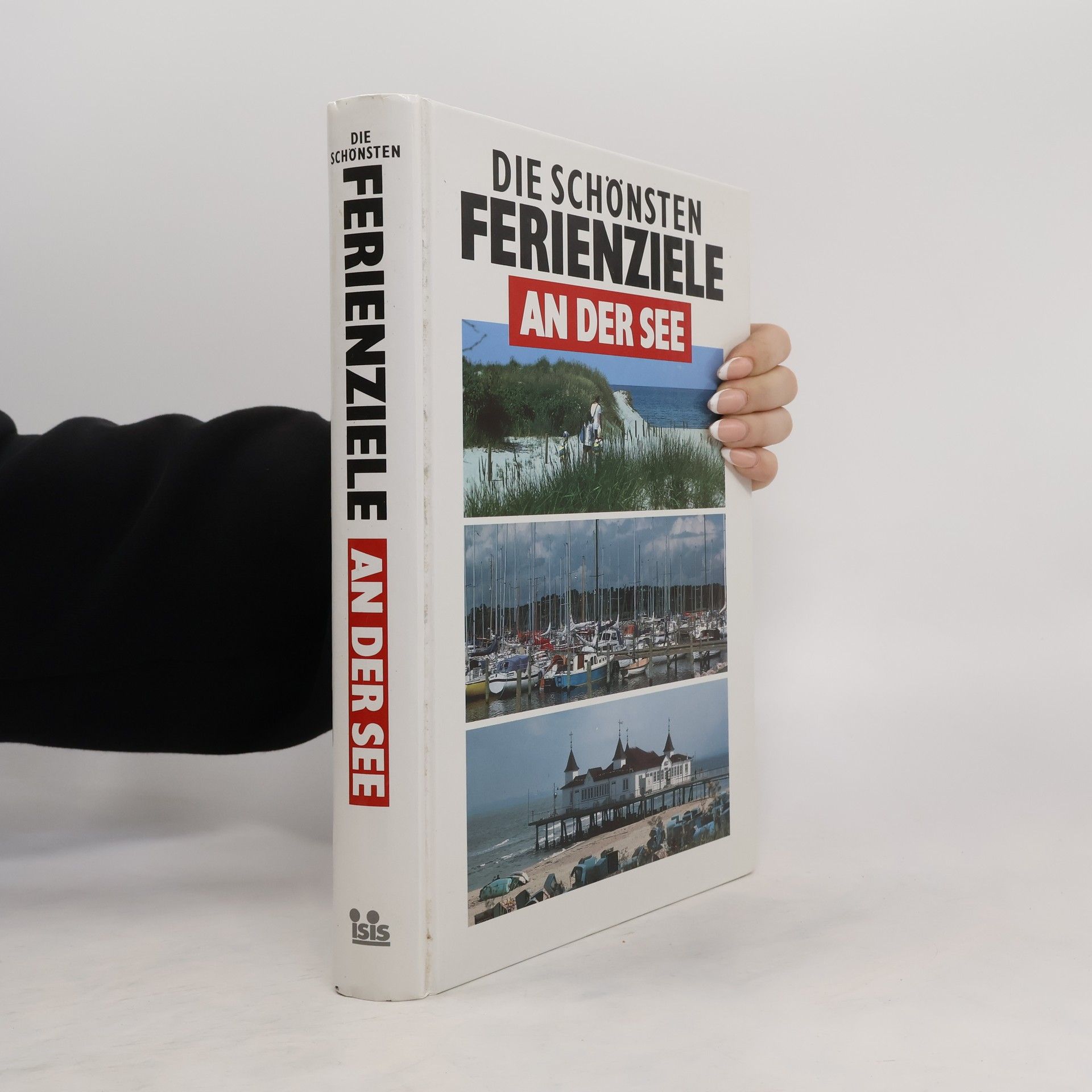 AA.VV. Die schönsten Ferienziele an der See