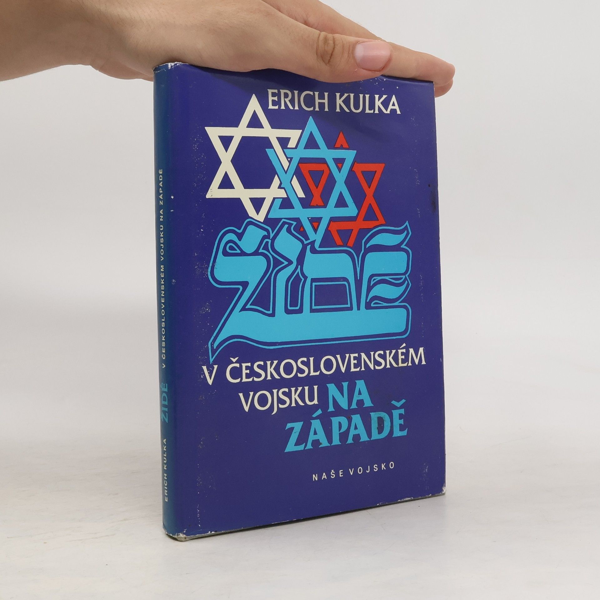 Erich Kulka Židé v československém vojsku na Západě