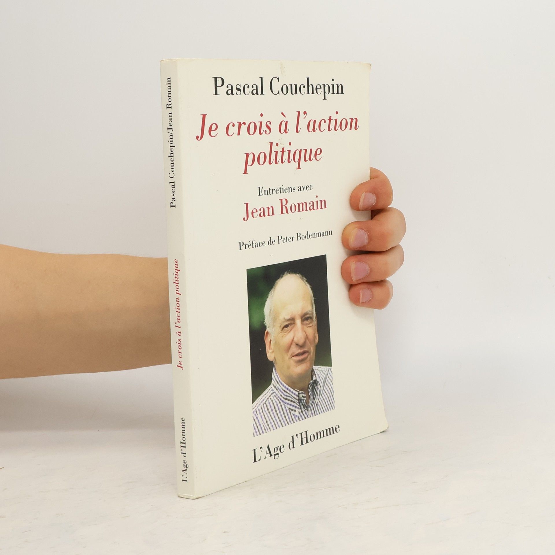 Pascal Couchepin Je crois à l'action politique