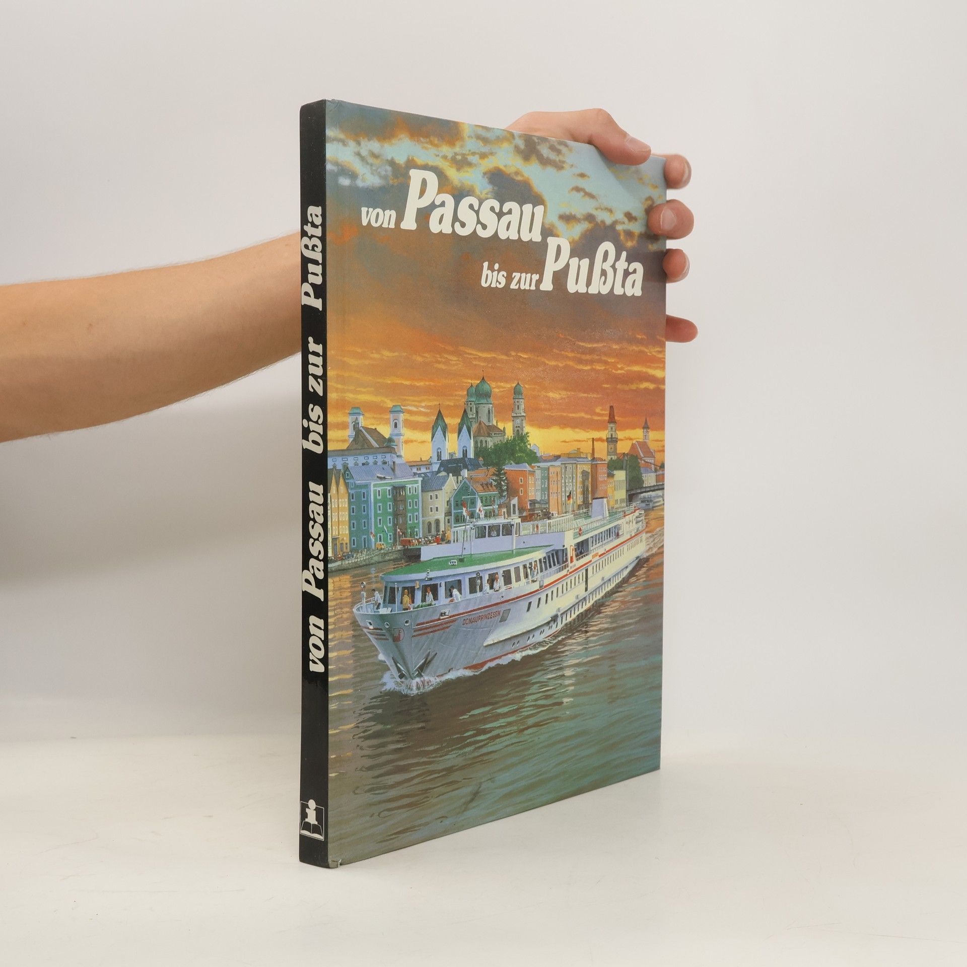 Karin Schöpke Von Passau bis zur Pussta