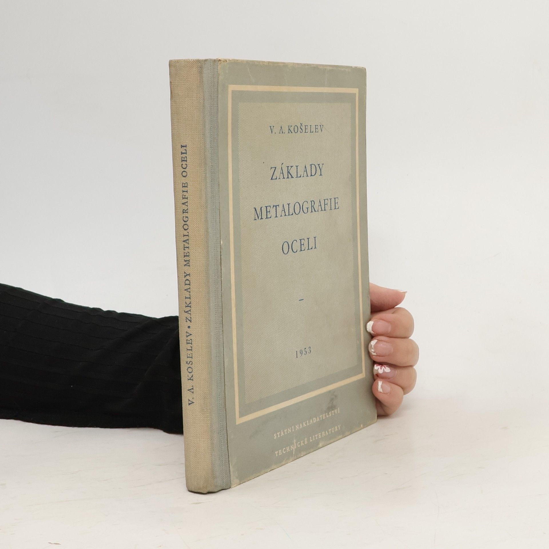 V. A. Košelev Základy metalografie oceli