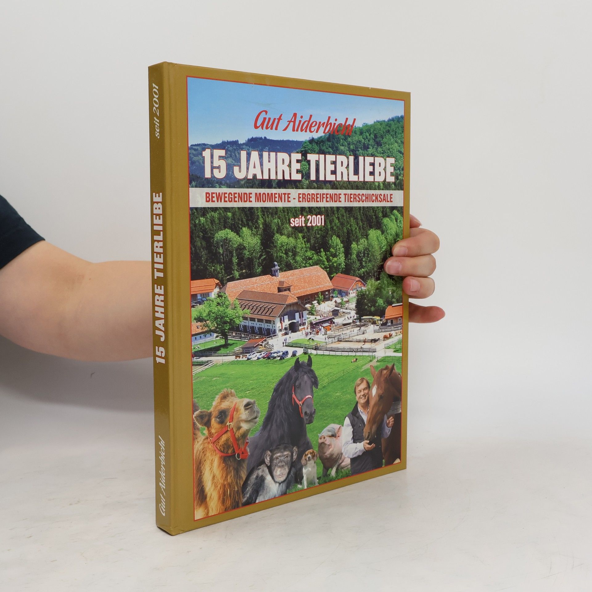Gut Aiderbichl 15 Jahre Tierliebe