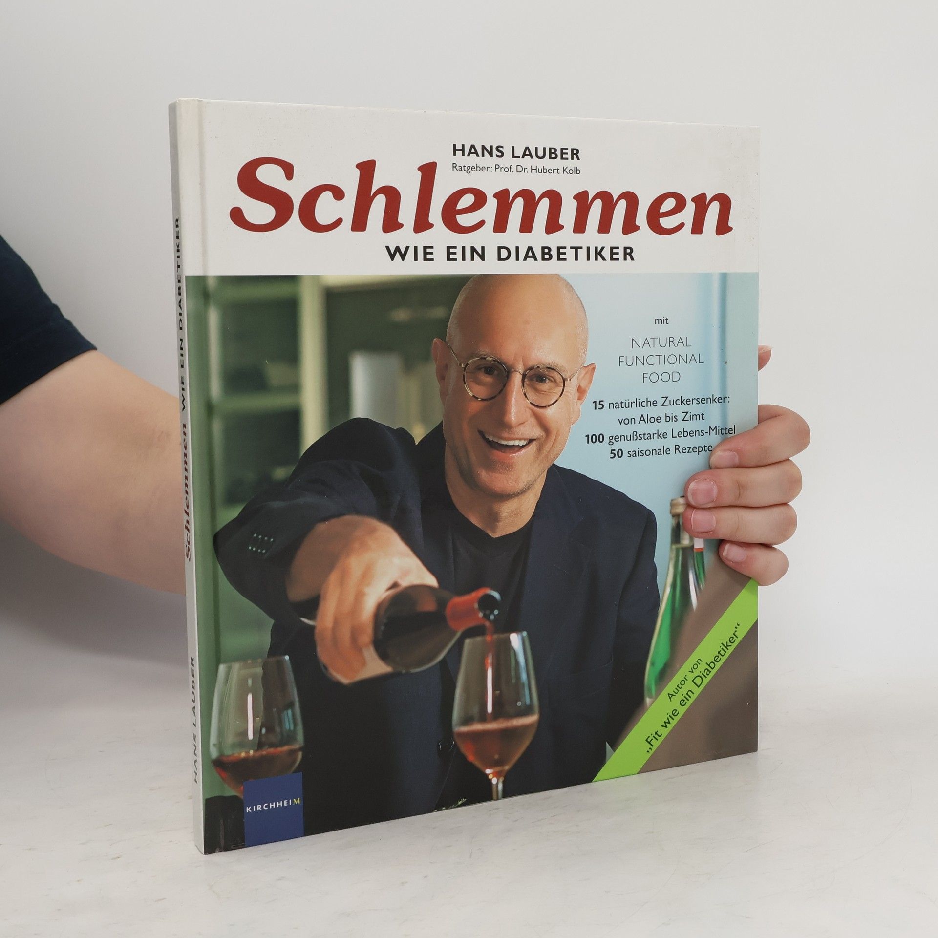 Hans Lauber Schlemmen wie ein Diabetiker