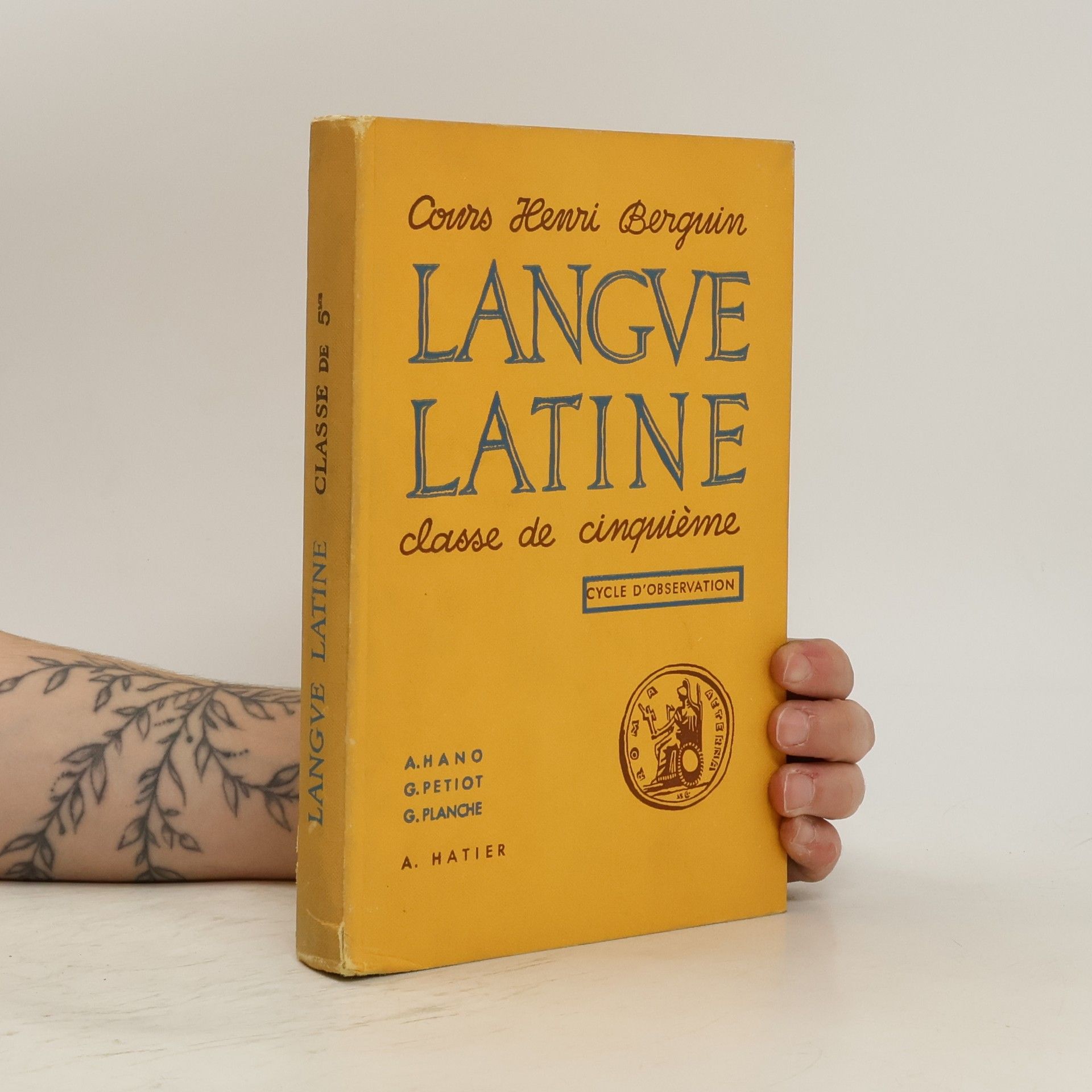 A. Hano Langue latine. Classe de Cinquiéme