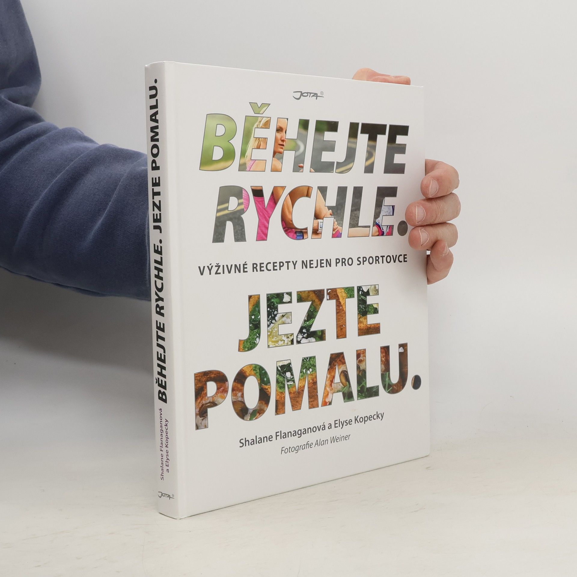 Alena Švomová Běhejte rychle, jezte pomalu : výživné recepty nejen pro sportovce
