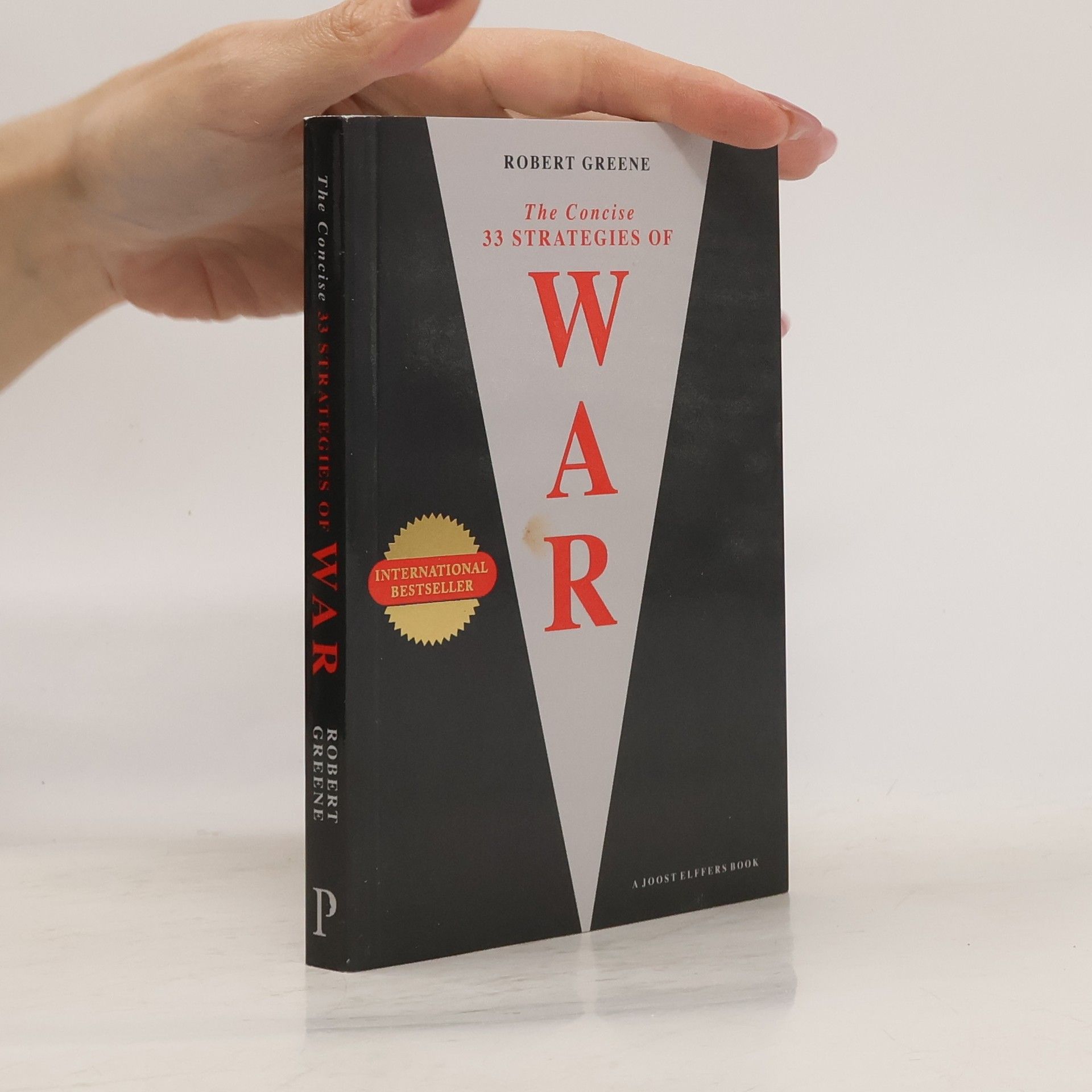 Robert Greene The Concise : 33 Strategies of War