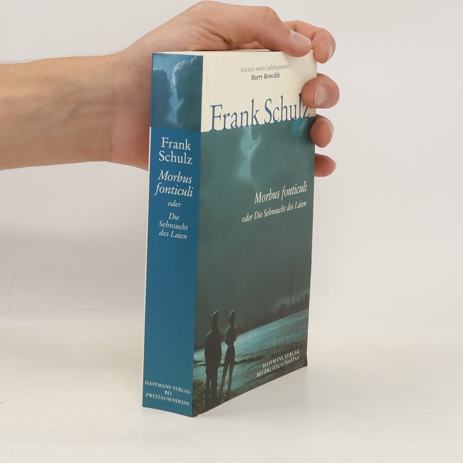 Frank Schulz Morbus fonticuli oder die Sehnsucht des Laien