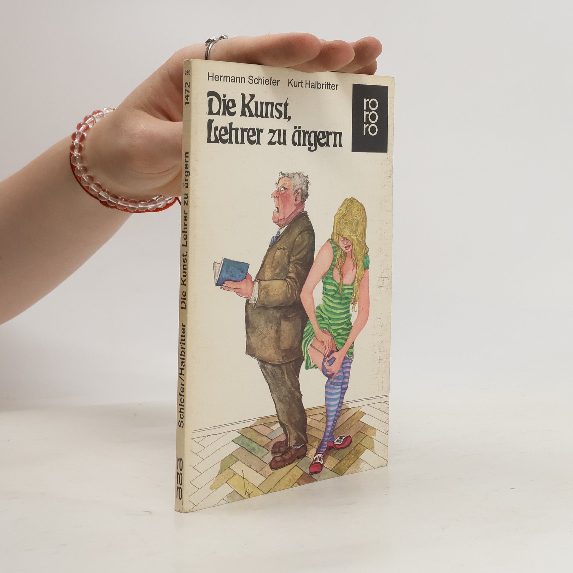 Kurt Halbritter Die Kunst, Lehrer zu ärgern