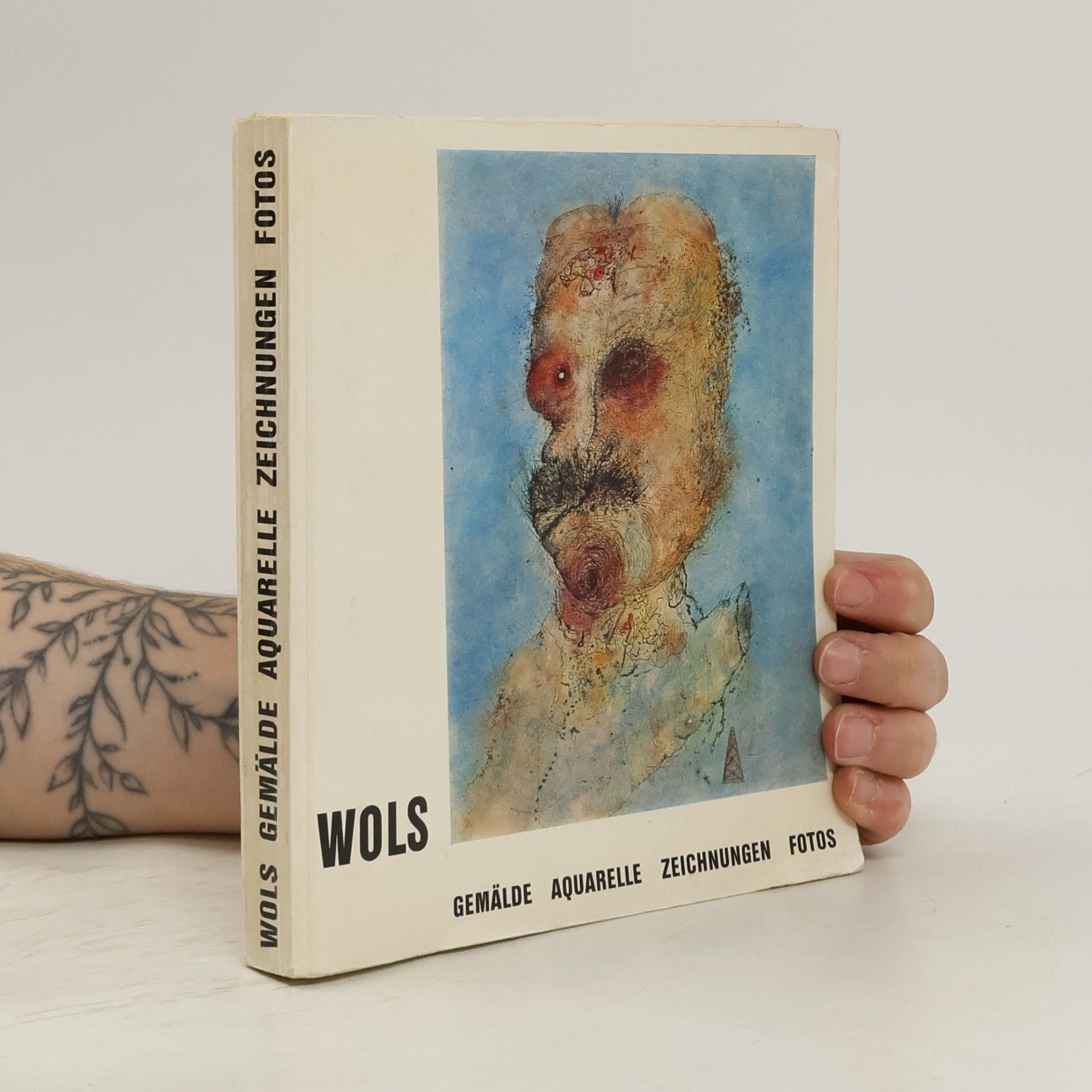 Autorenkollektiv Wols. Gemälde. Aquarelle. Zeichnungen. Fotos.