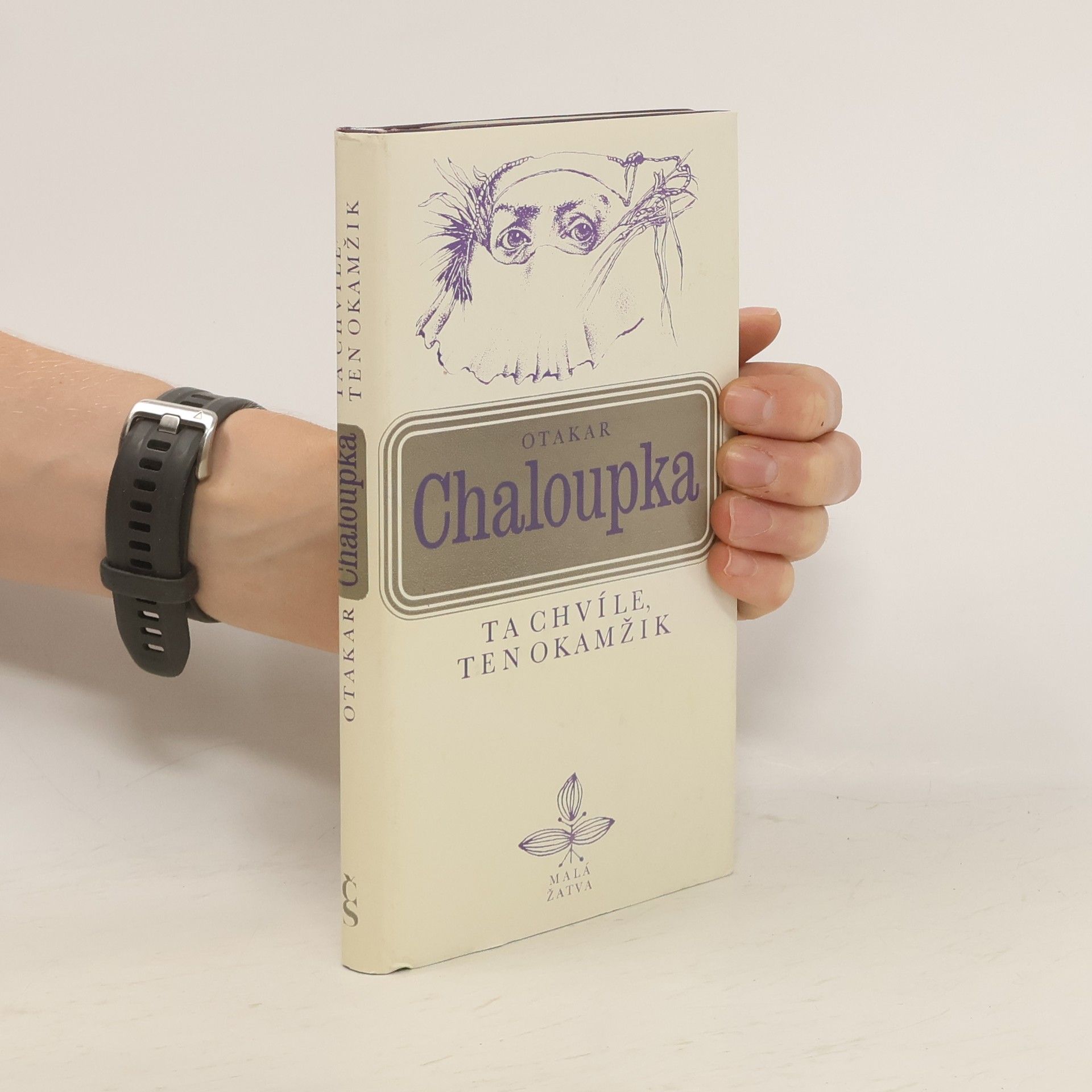 Otakar Chaloupka Ta chvíle, ten okamžik