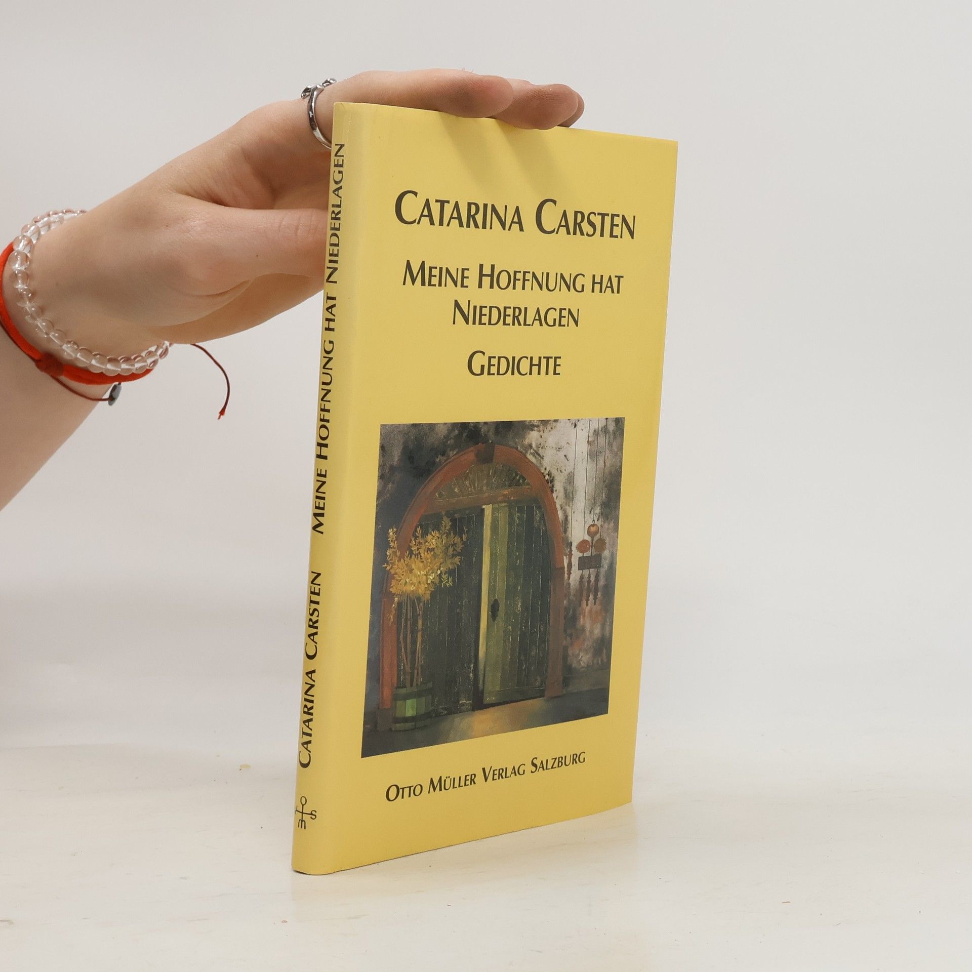 Catarina Carsten Meine Hoffnung hat Niederlagen