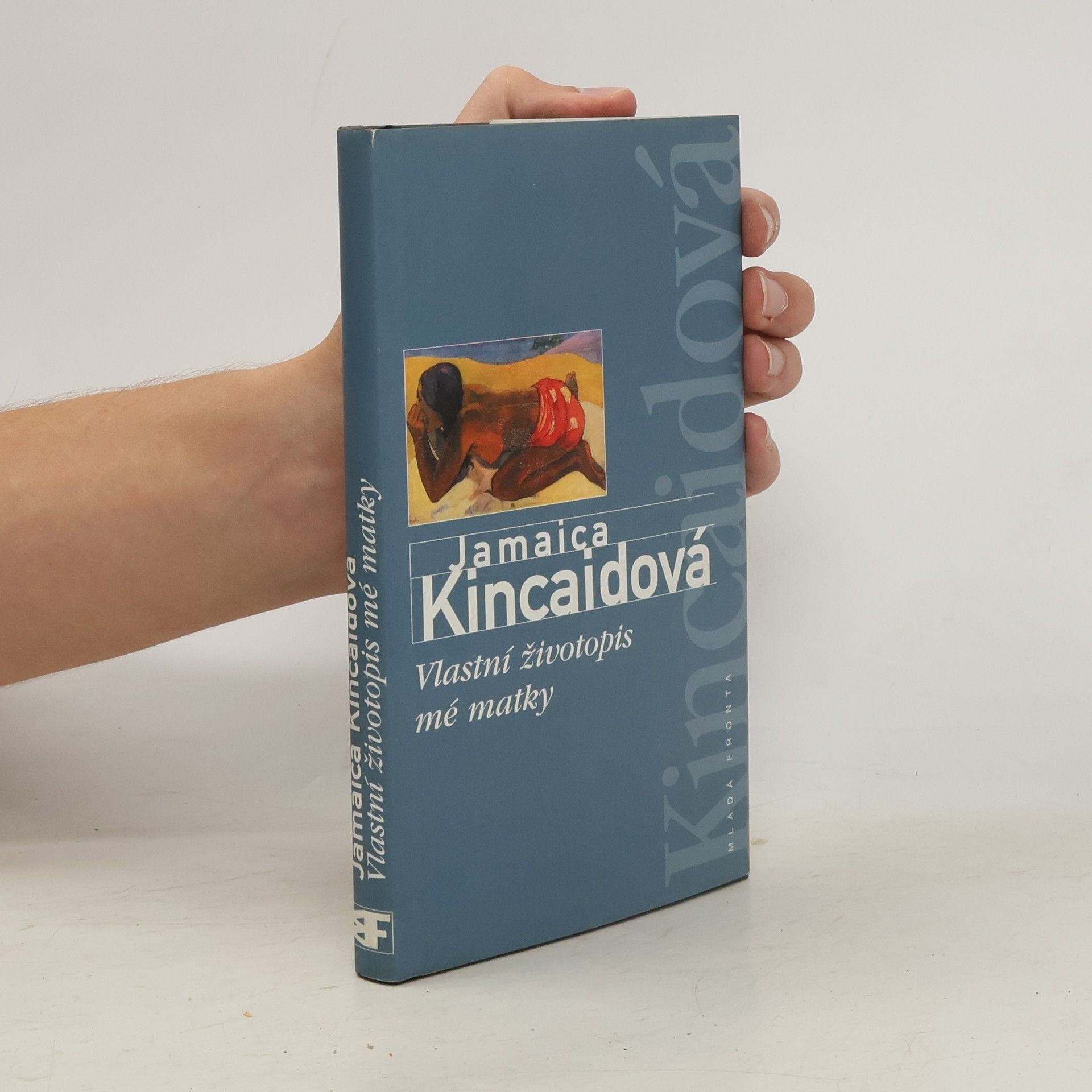 Jamaica Kincaid Vlastní životopis mé matky