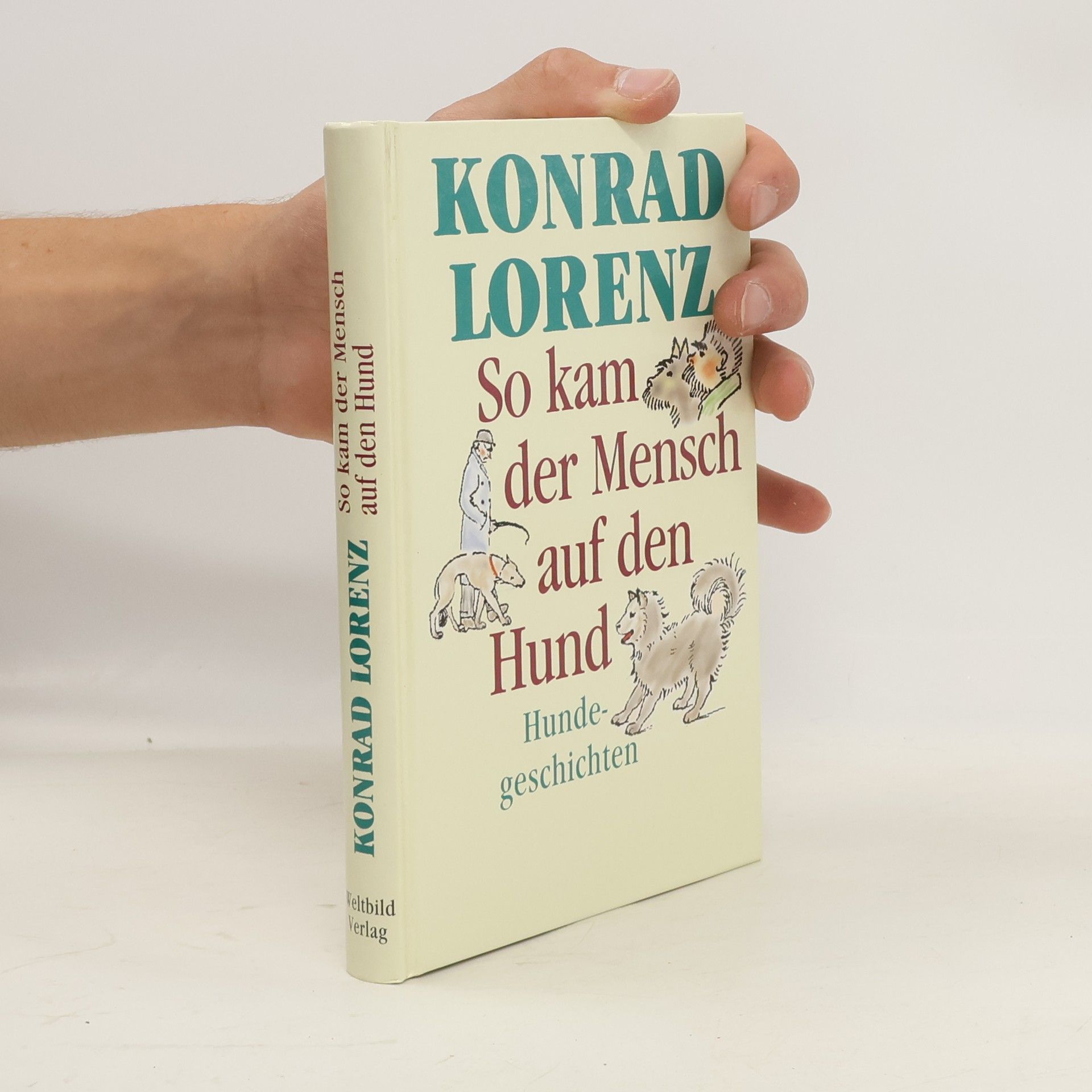 Konrad Lorenz Er redete mit dem Vieh, den Vögeln und den Fischen