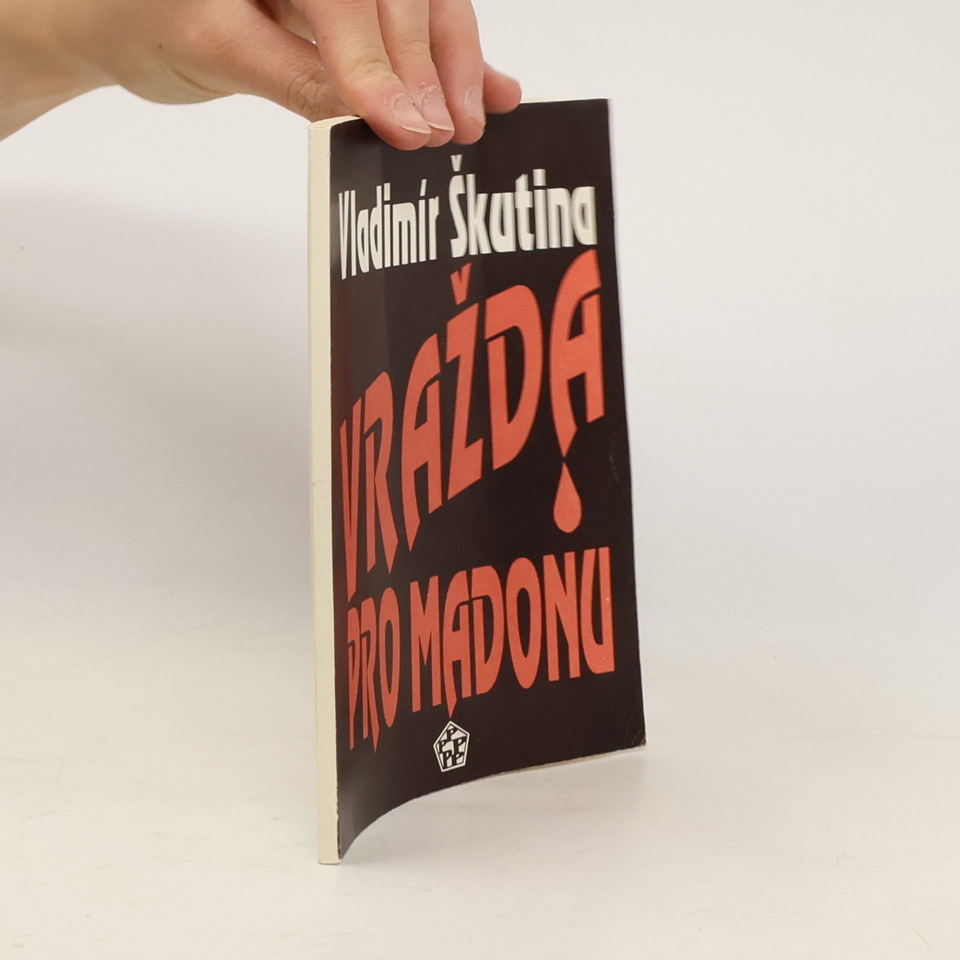 Vladimír Škutina Vražda pro Madonu.
