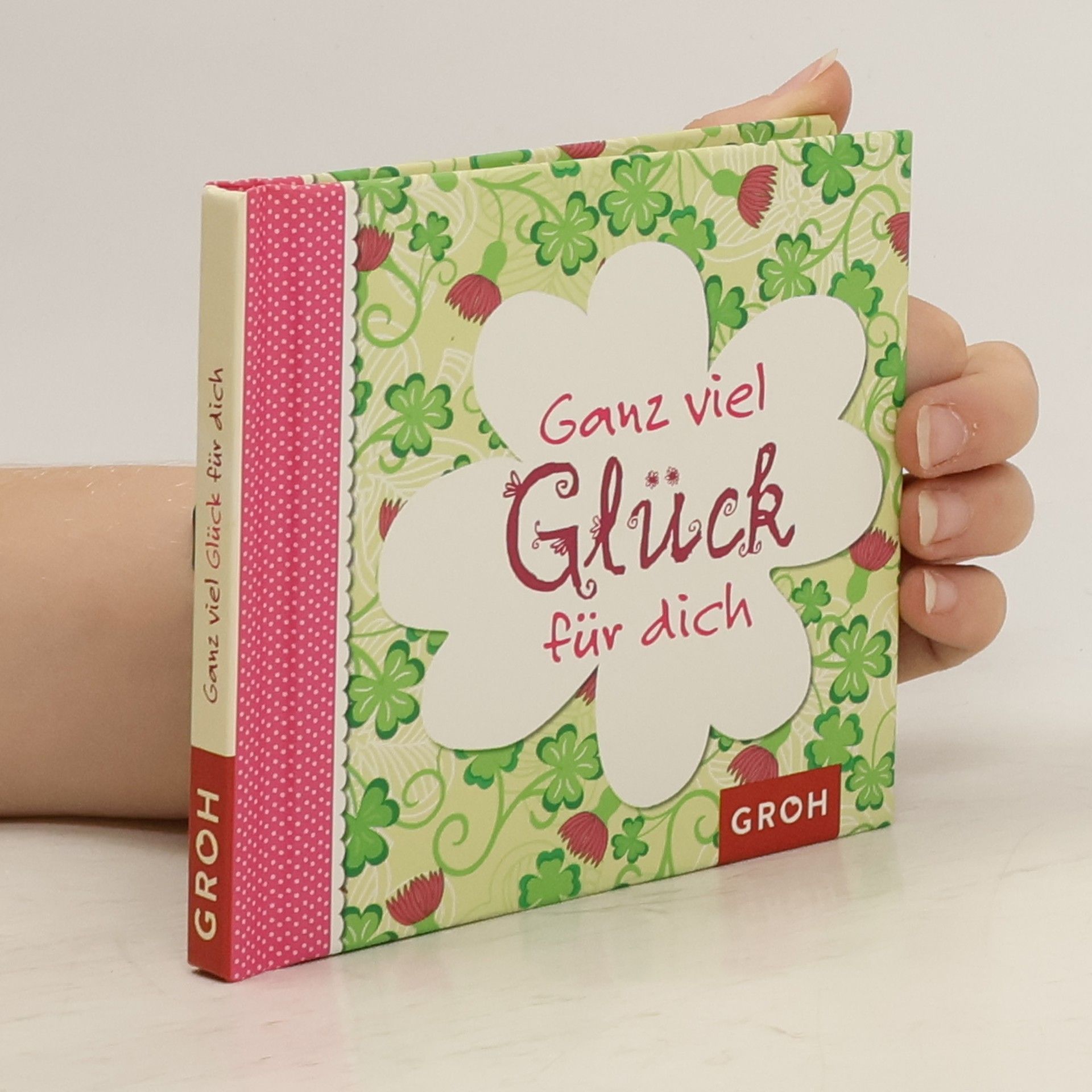 Autorenkollektiv Ganz viel Glück für dich