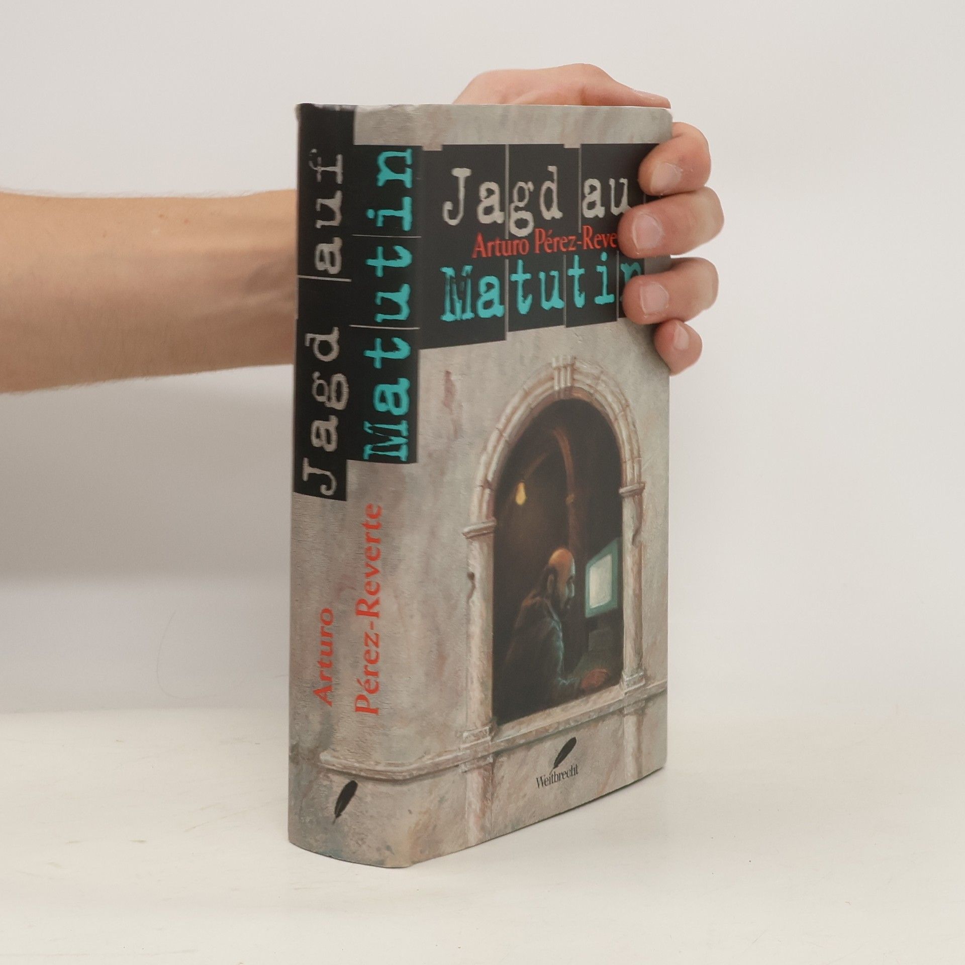 Arturo Pérez-Reverte Jagd auf Matutin