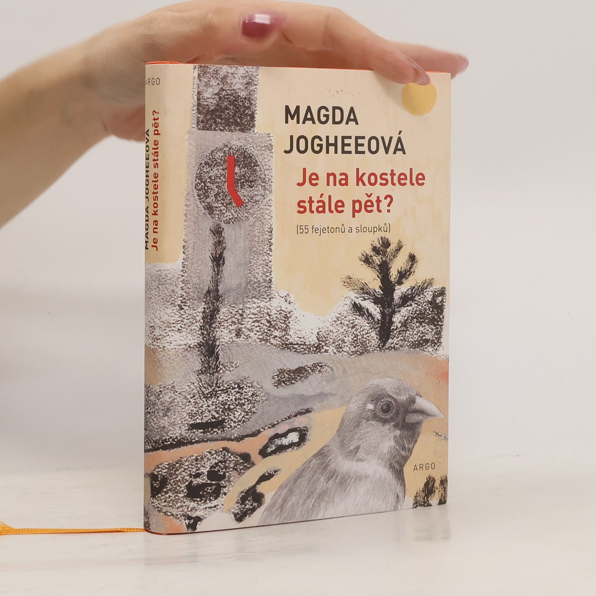 Magda Jogheeová Je na kostele stále pět?
